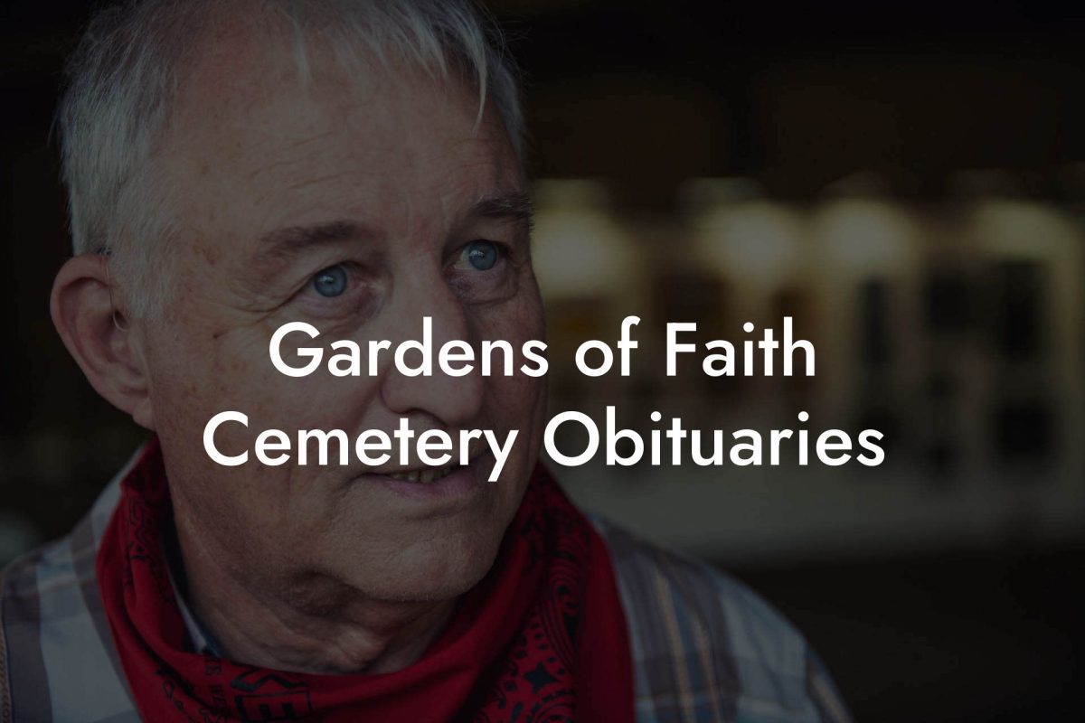 Gardens of Faith Cemetery Obituaries