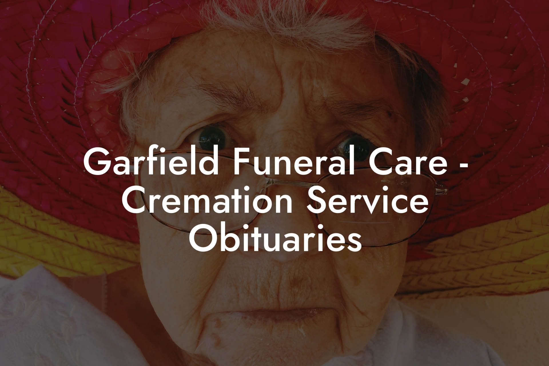 Garfield Funeral Care - Cremation Service Obituaries