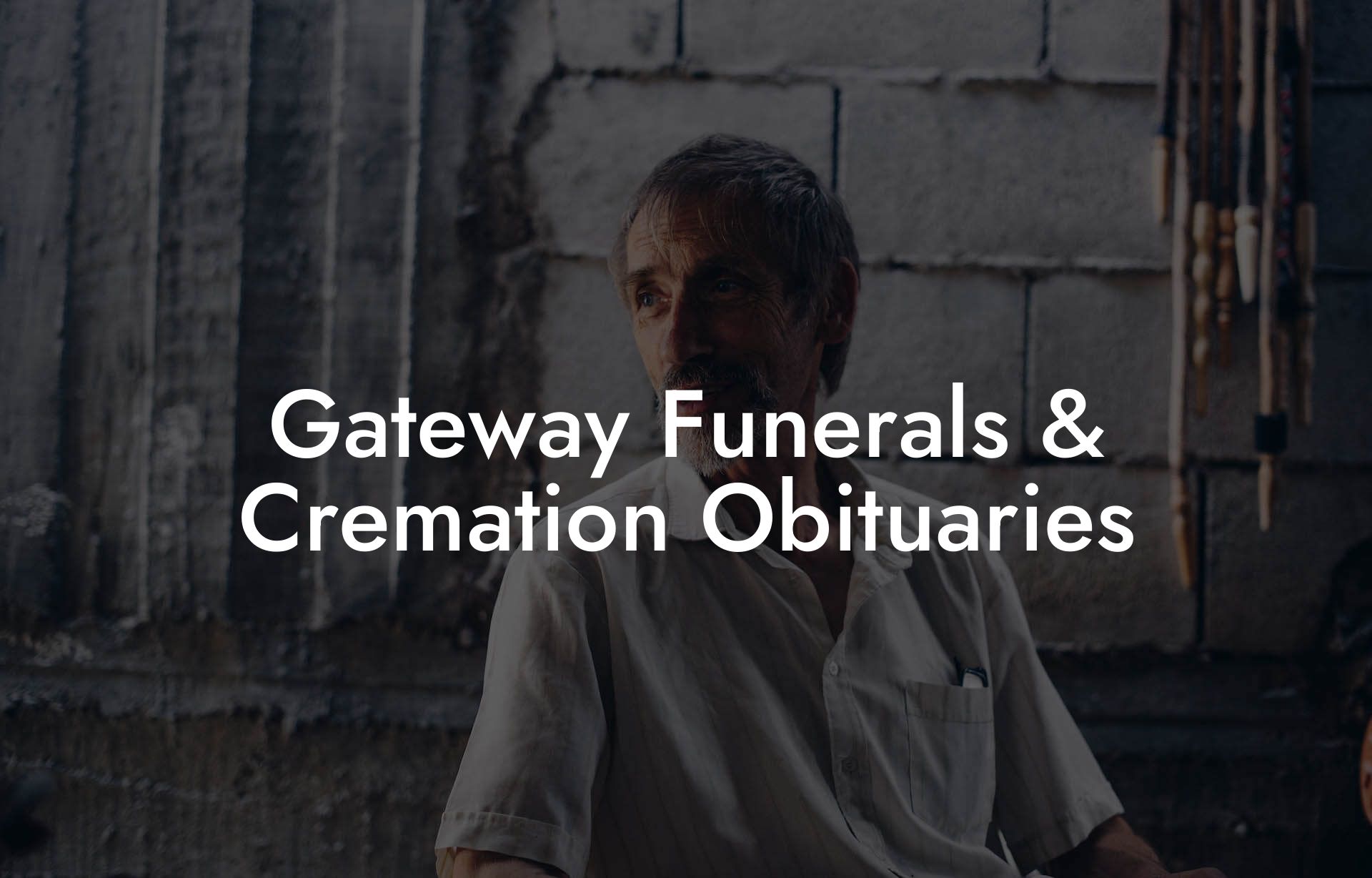 Gateway Funerals & Cremation Obituaries