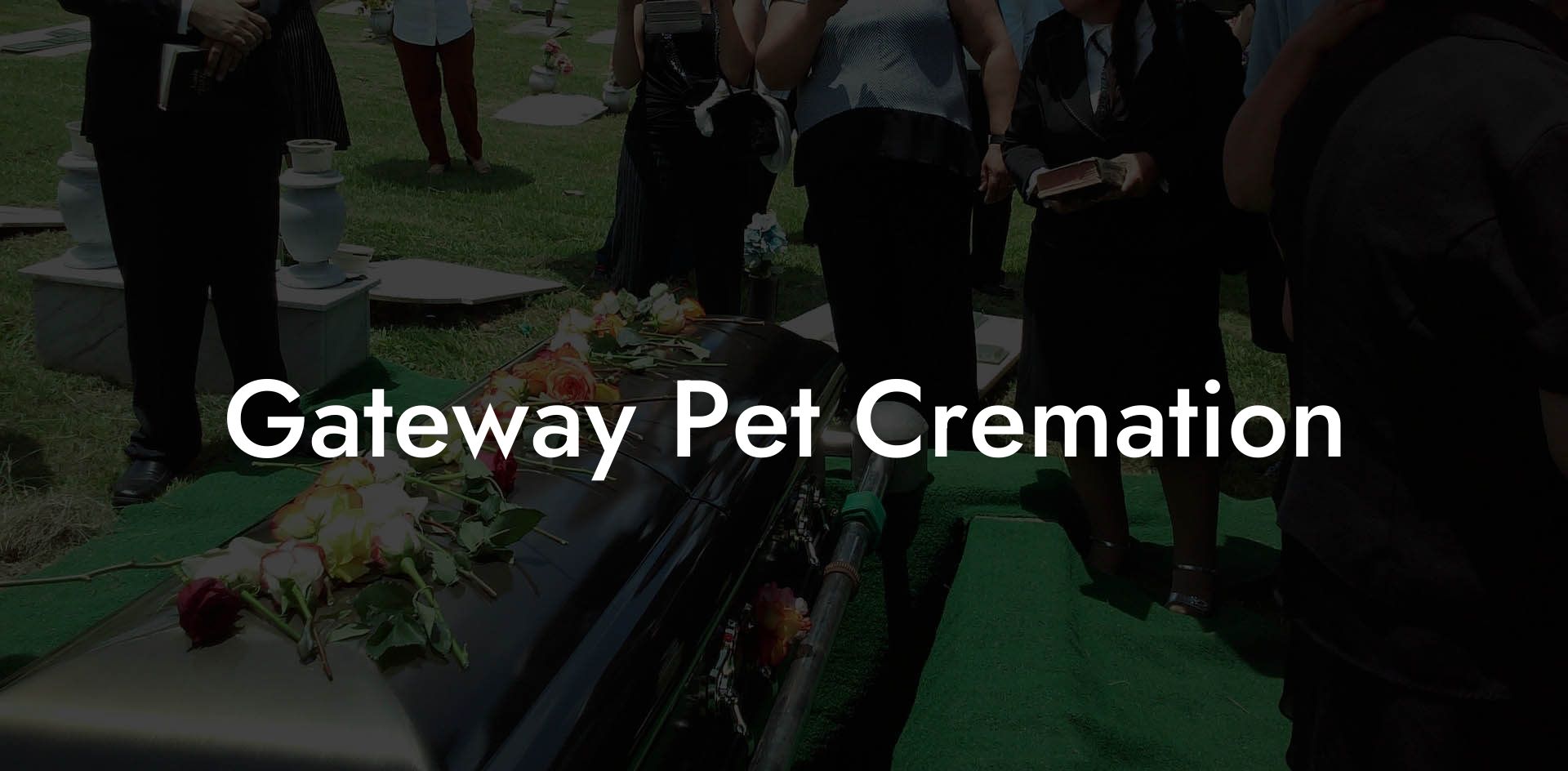 Gateway Pet Cremation