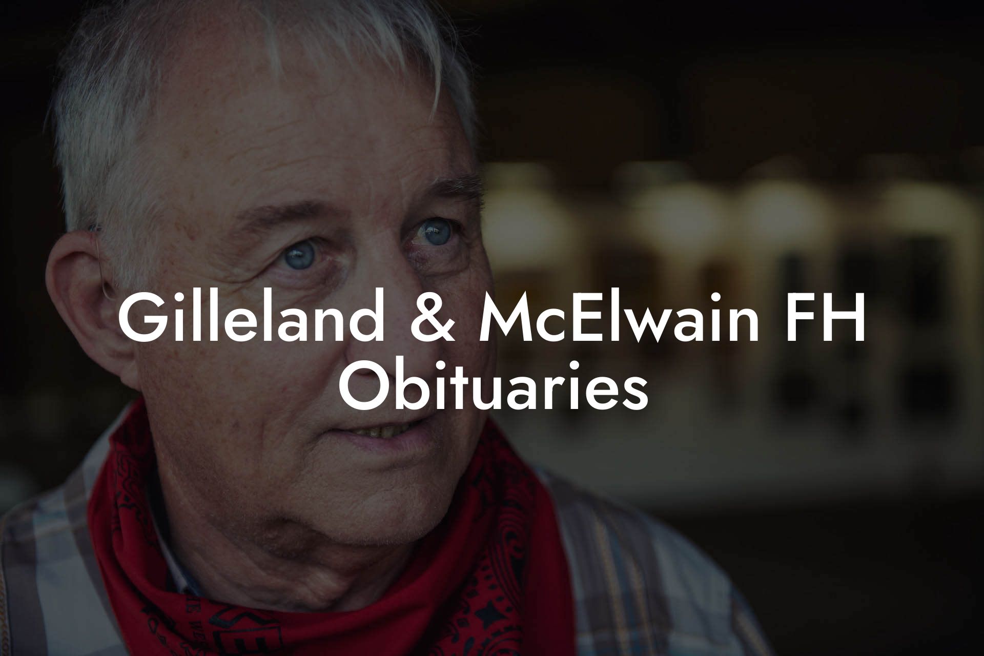 Gilleland & McElwain FH Obituaries