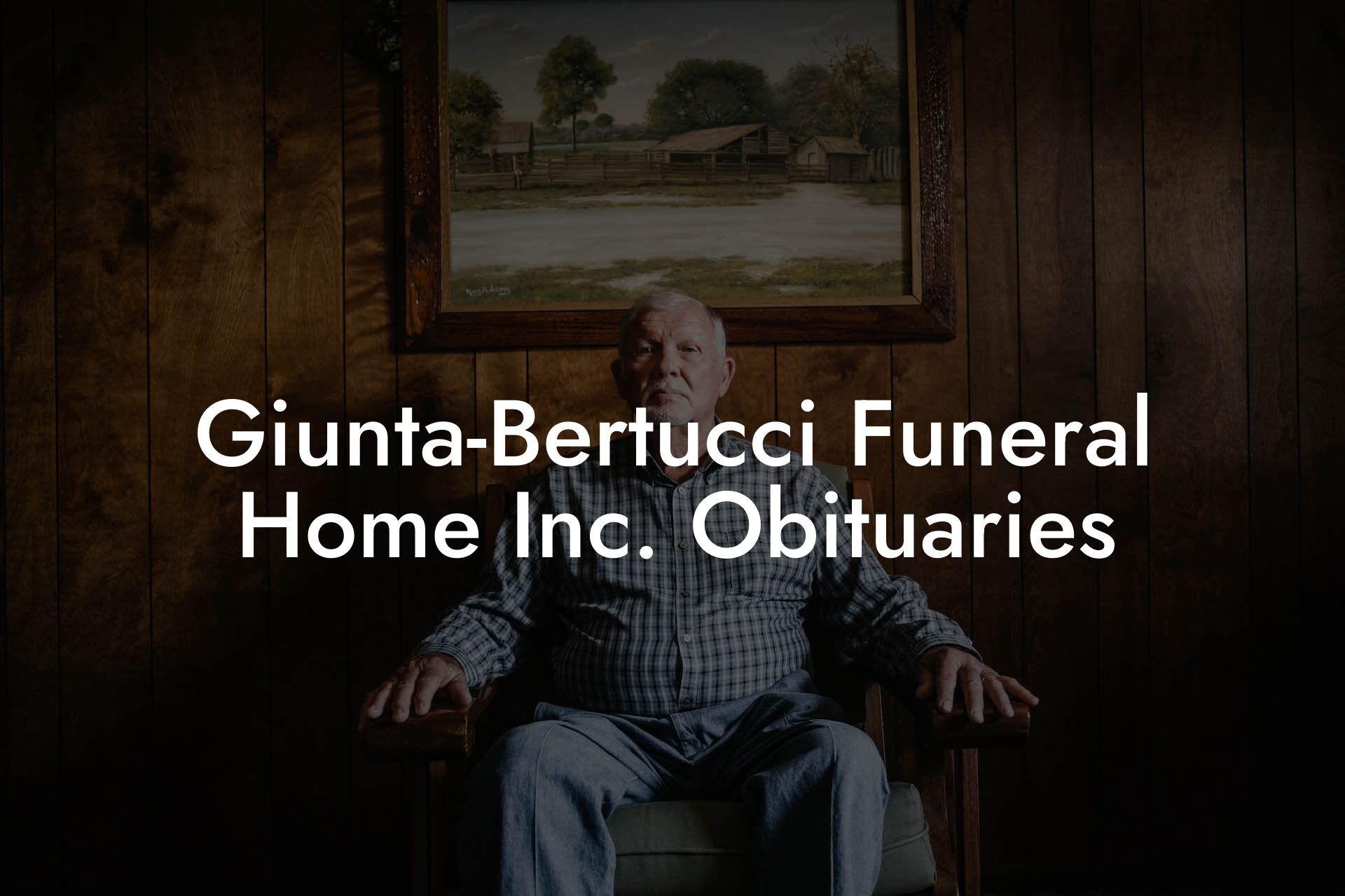 Giunta-Bertucci Funeral Home Inc. Obituaries