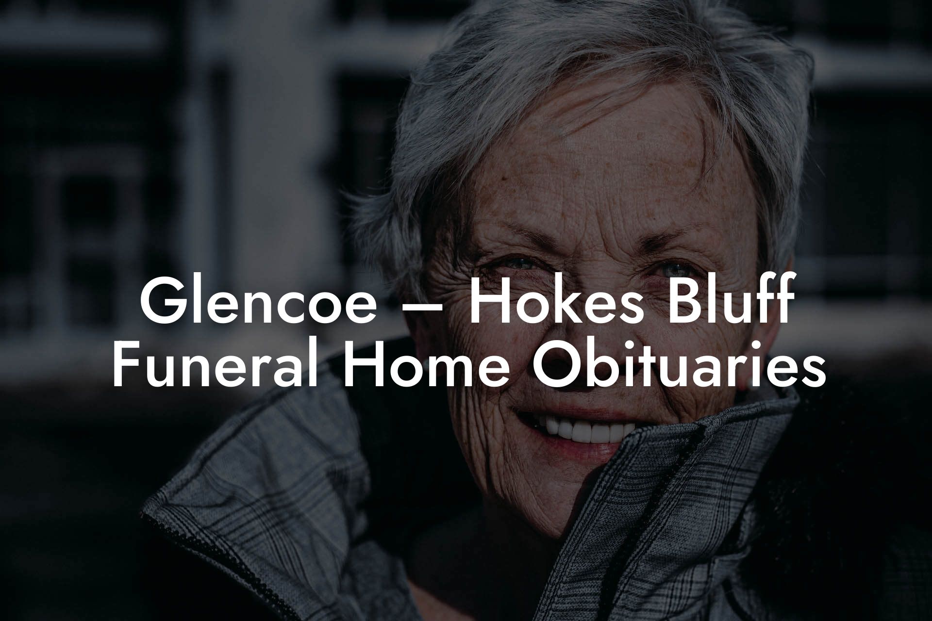 Glencoe – Hokes Bluff Funeral Home Obituaries