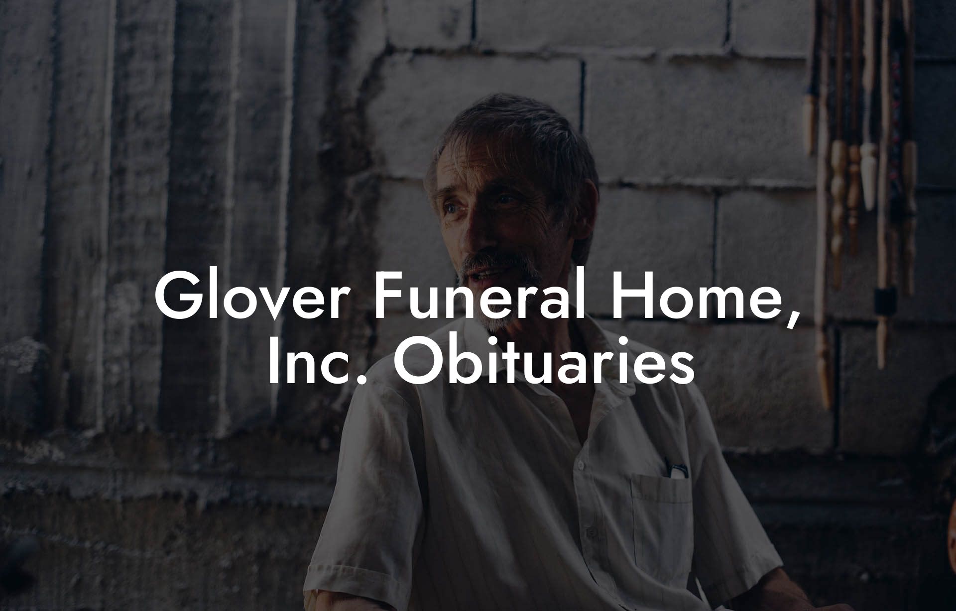 Glover Funeral Home, Inc. Obituaries