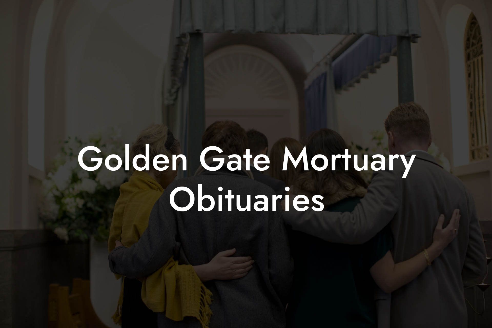 Golden Gate Mortuary Obituaries