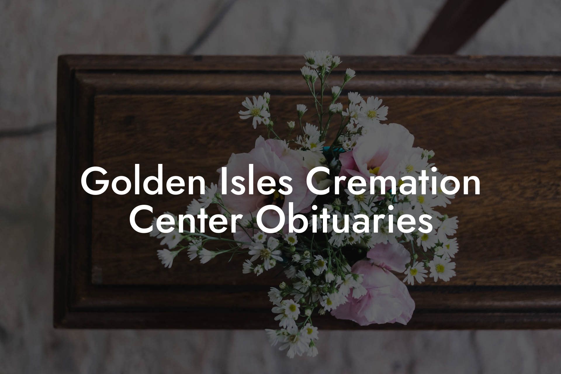 Golden Isles Cremation Center Obituaries