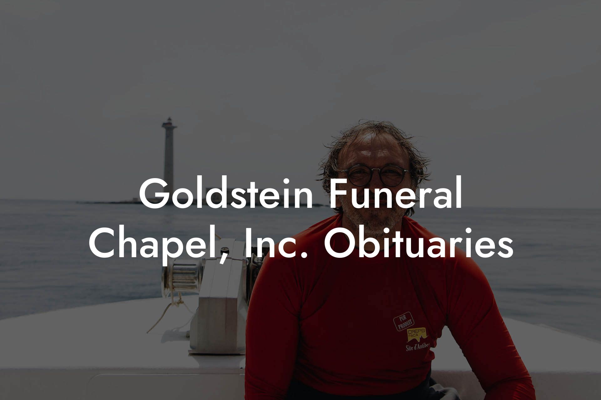 Goldstein Funeral Chapel, Inc. Obituaries