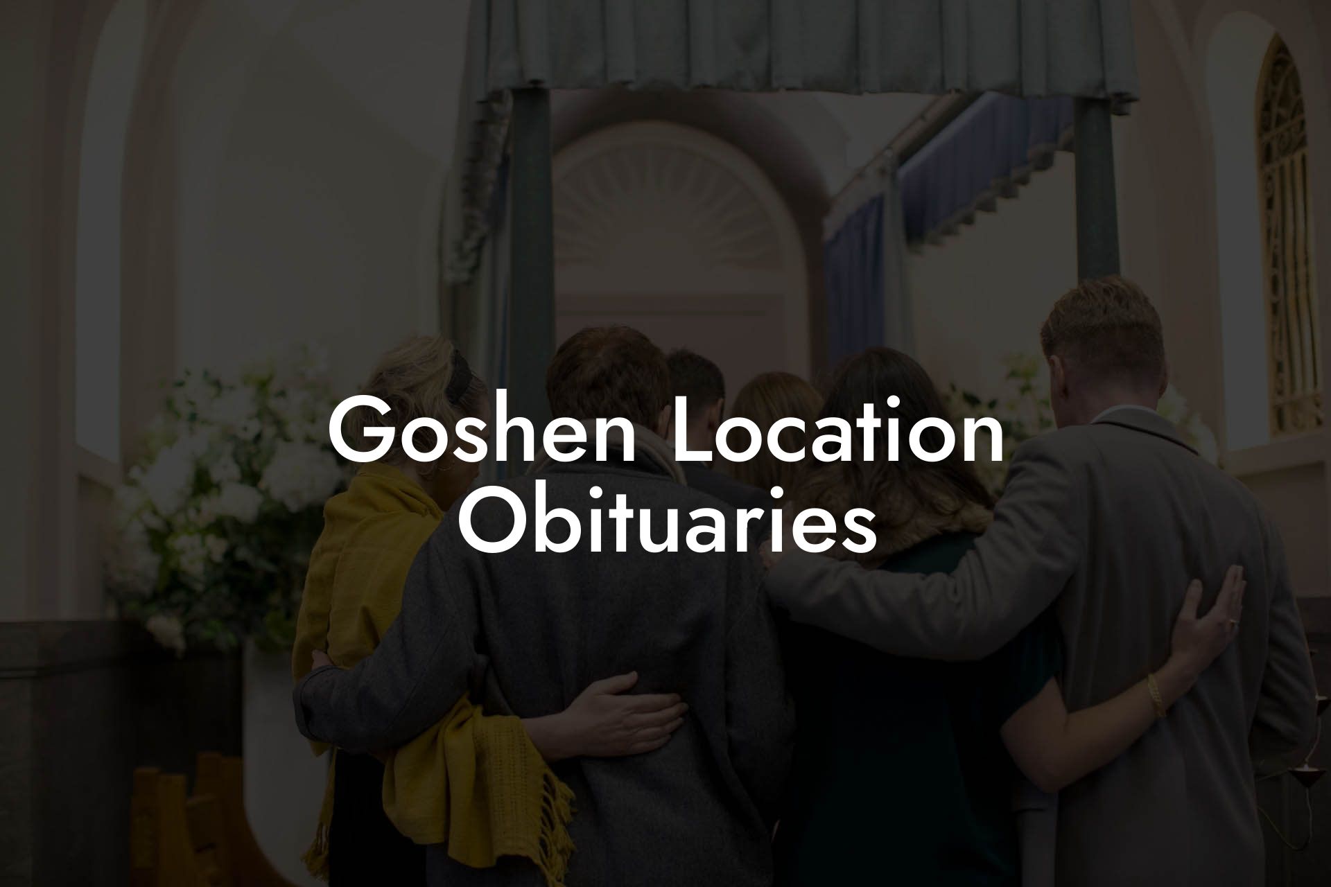 Goshen Location Obituaries