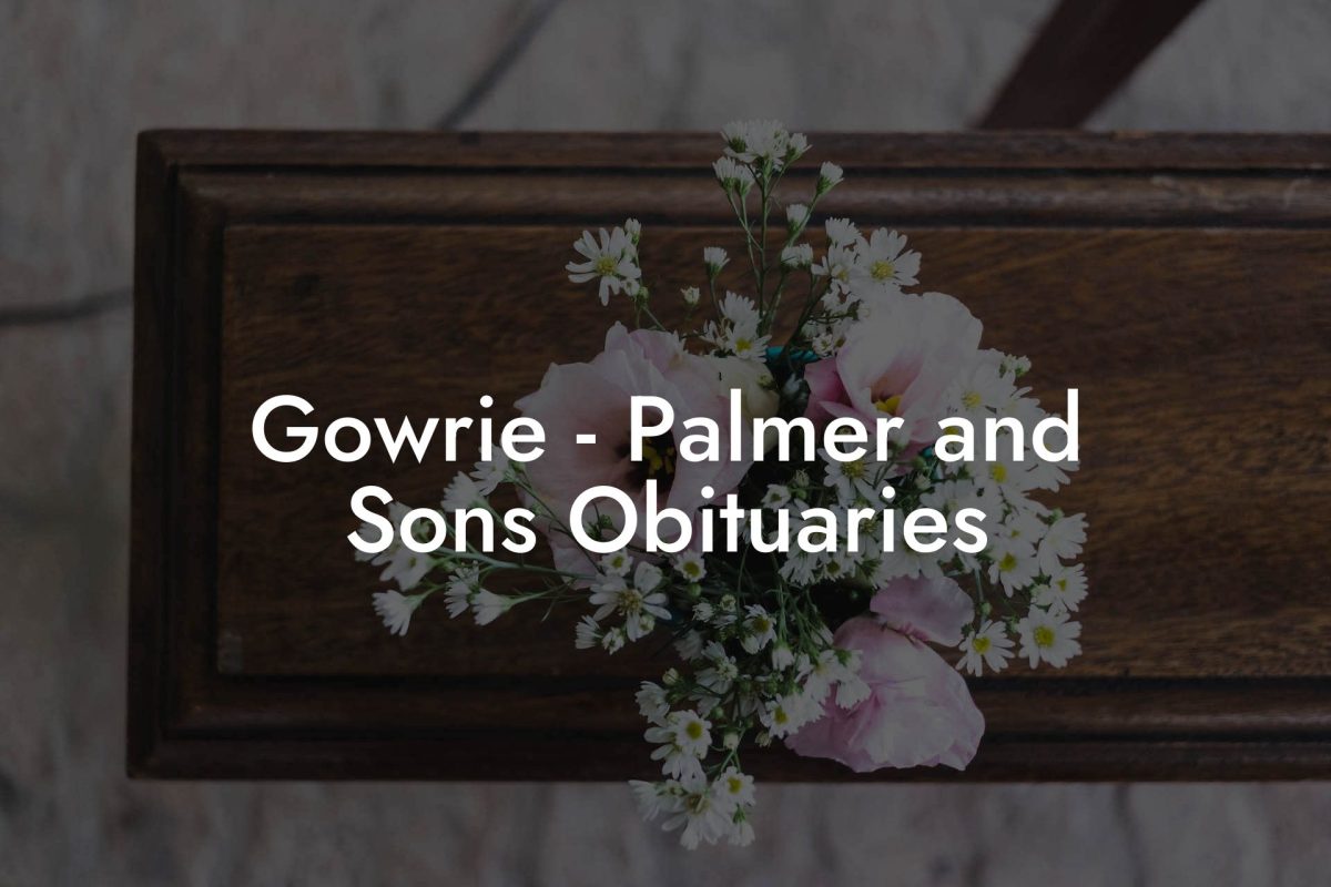 Gowrie - Palmer and Sons Obituaries