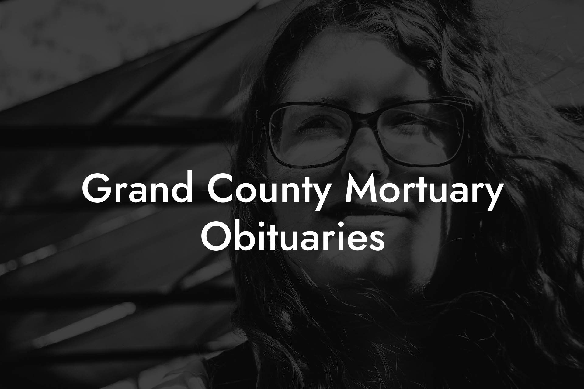 Grand County Mortuary Obituaries