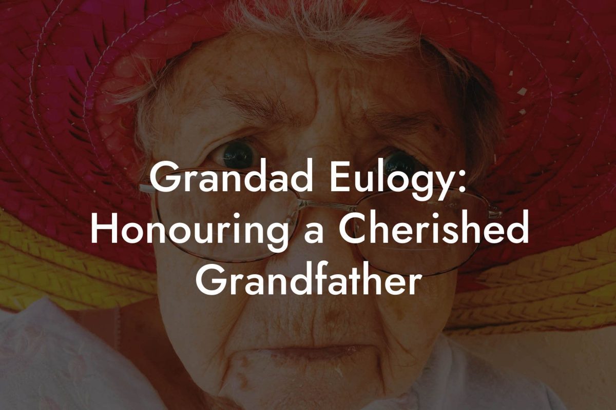 Grandad Eulogy: Honouring a Cherished Grandfather