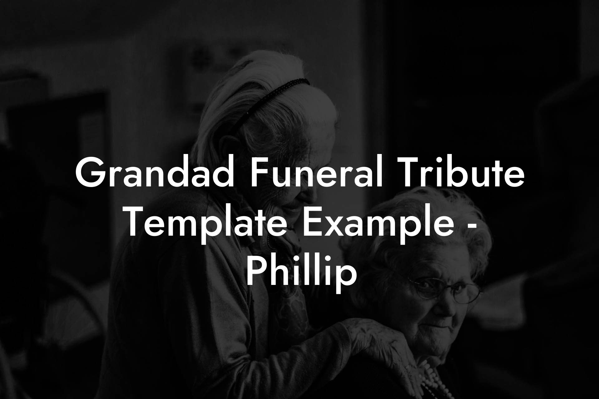 Grandad Funeral Tribute Template Example - Phillip