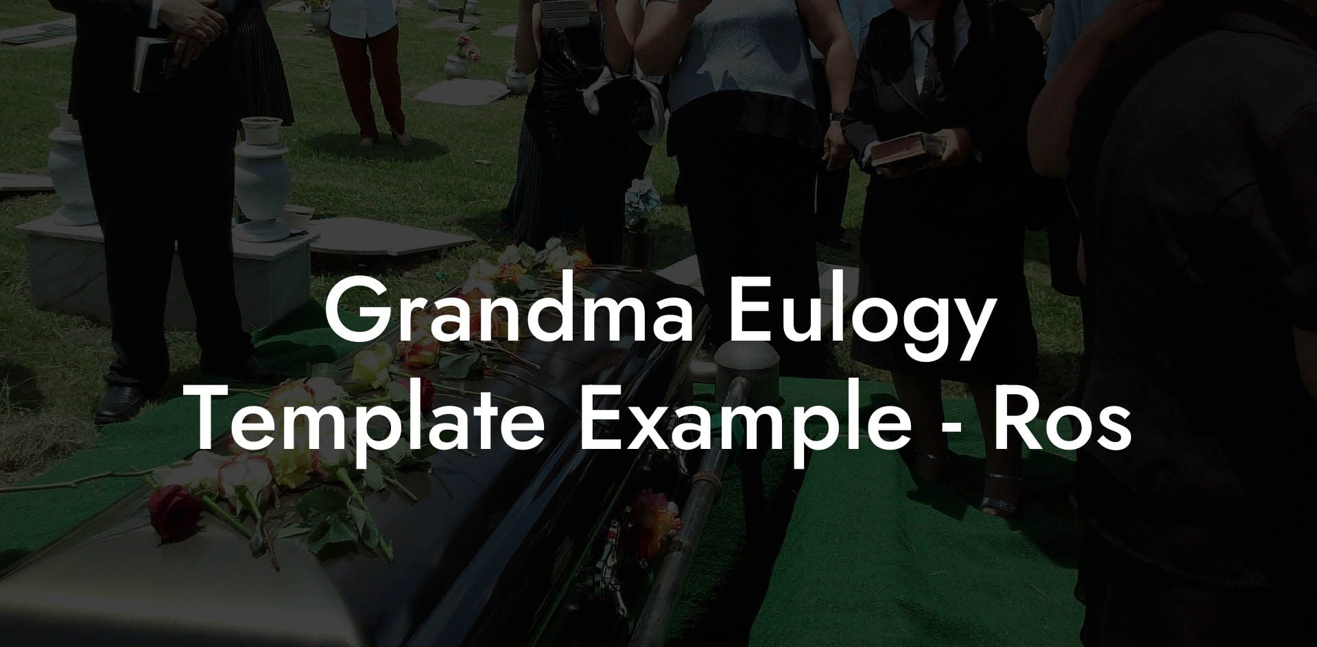 Grandma Eulogy Template Example - Ros
