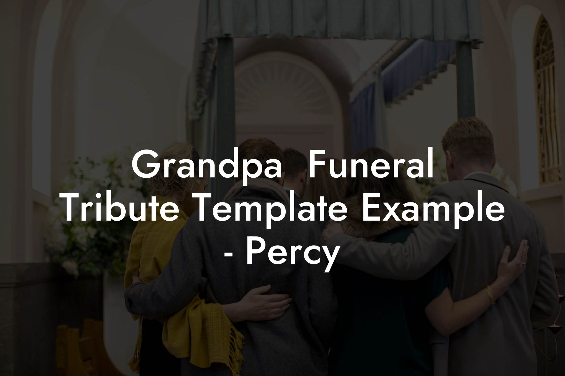 Grandpa  Funeral Tribute Template Example - Percy