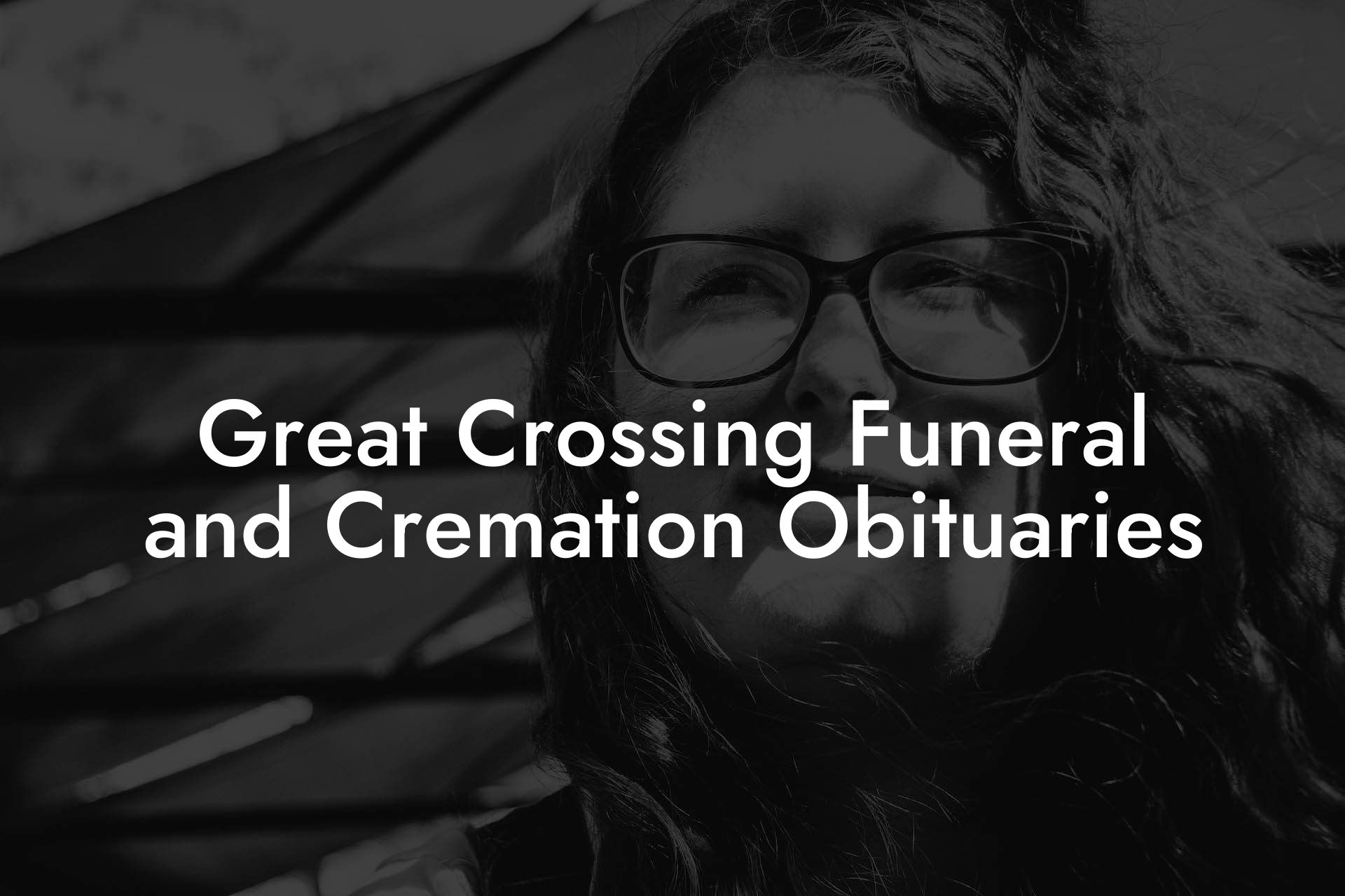Great Crossing Funeral and Cremation Obituaries
