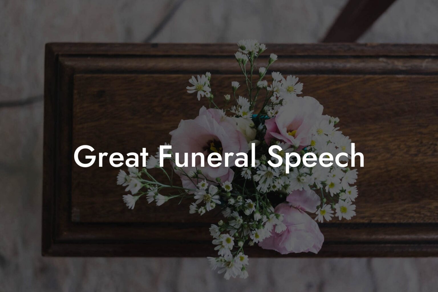 Great Funeral Speech Eulogy Assistant