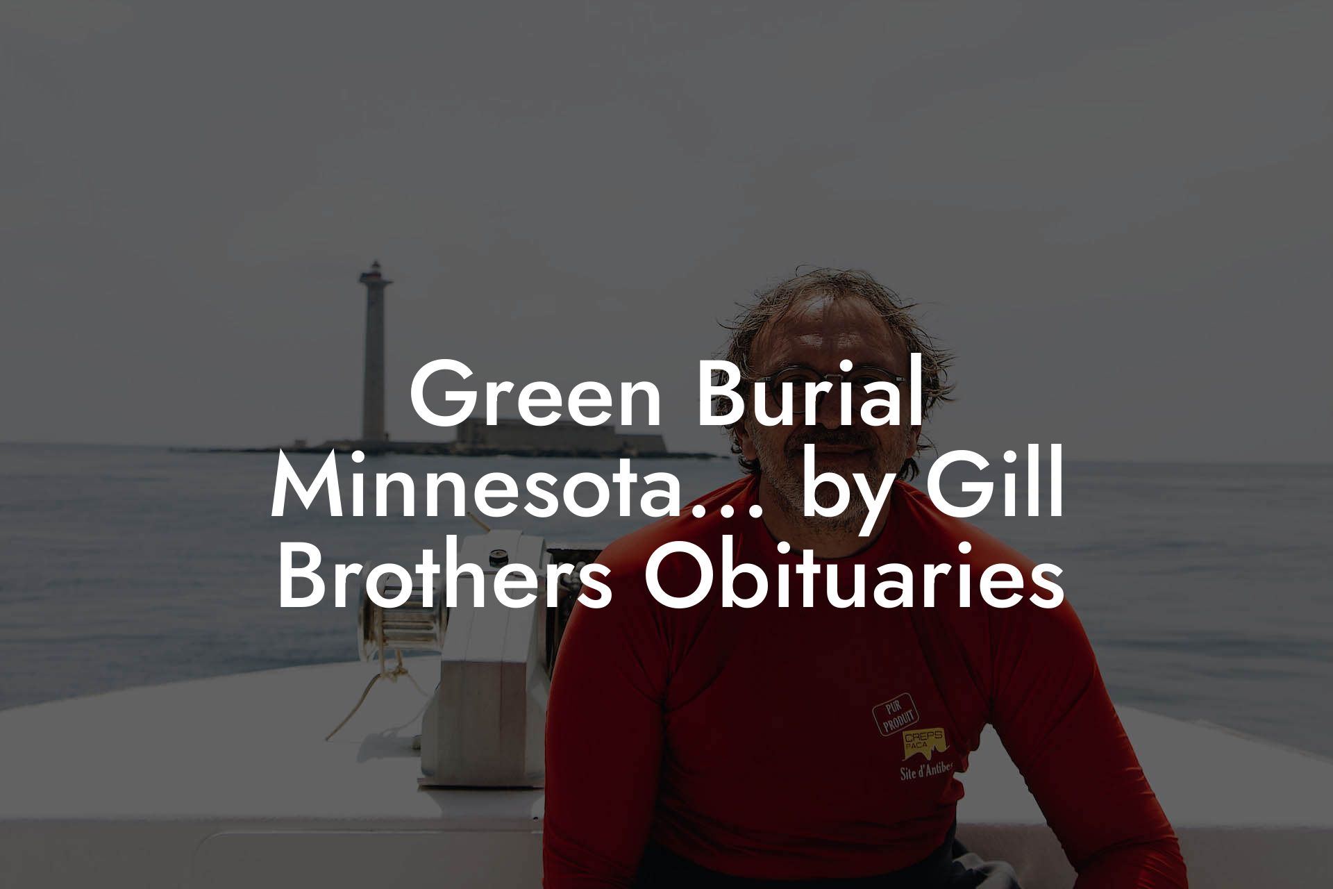 Green Burial Minnesota... by Gill Brothers Obituaries