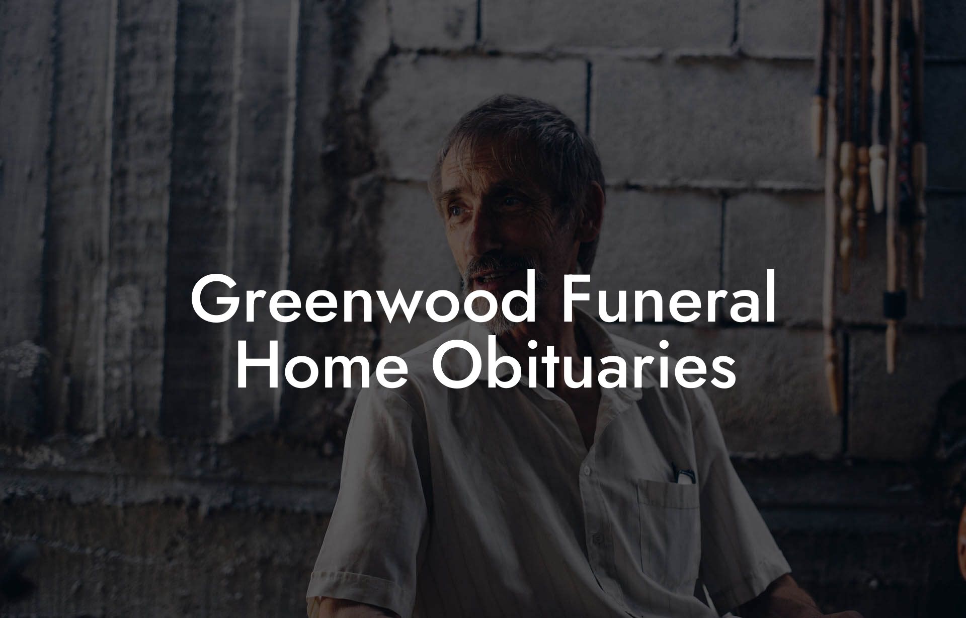 Greenwood Funeral Home Obituaries