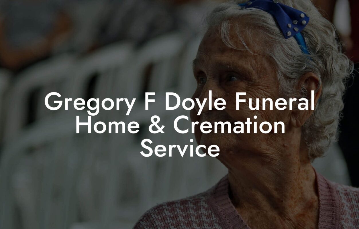 Gregory F Doyle Funeral Home & Cremation Service