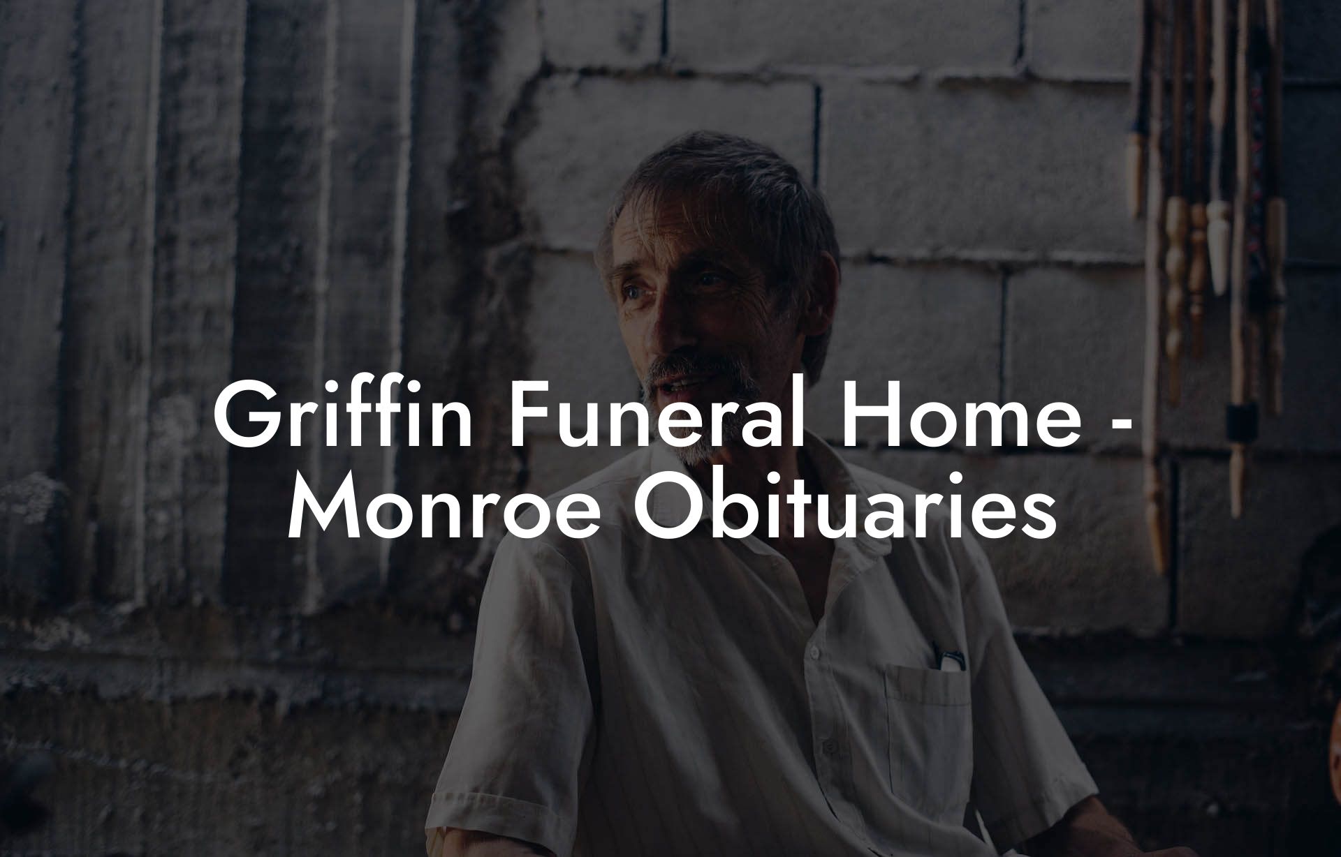 Griffin Funeral Home- Monroe Obituaries