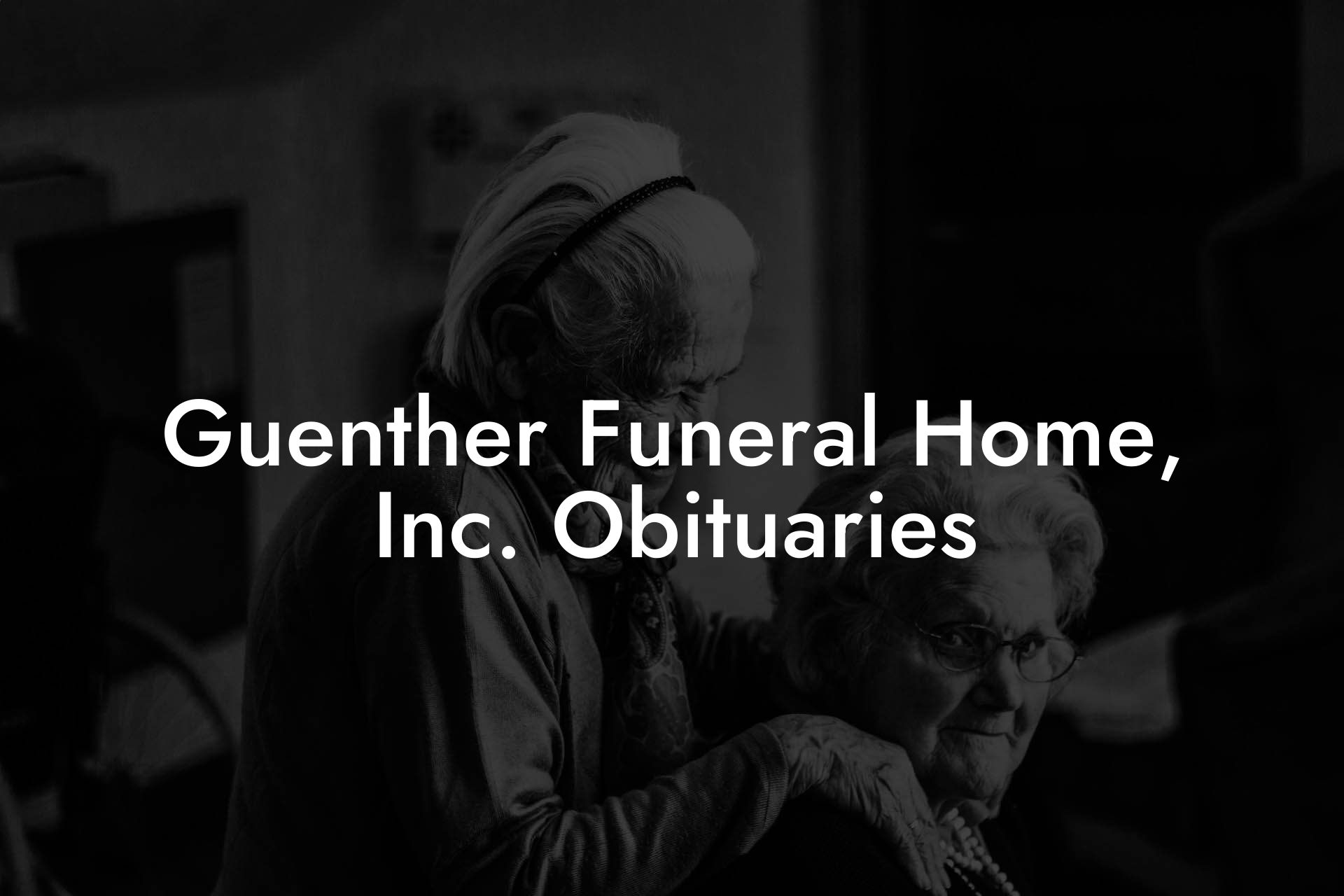 Guenther Funeral Home, Inc. Obituaries Eulogy Assistant