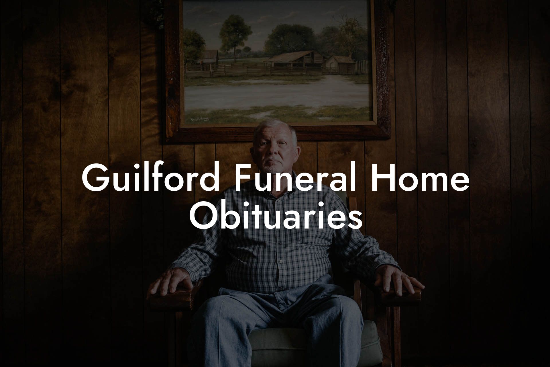 Guilford Funeral Home Obituaries