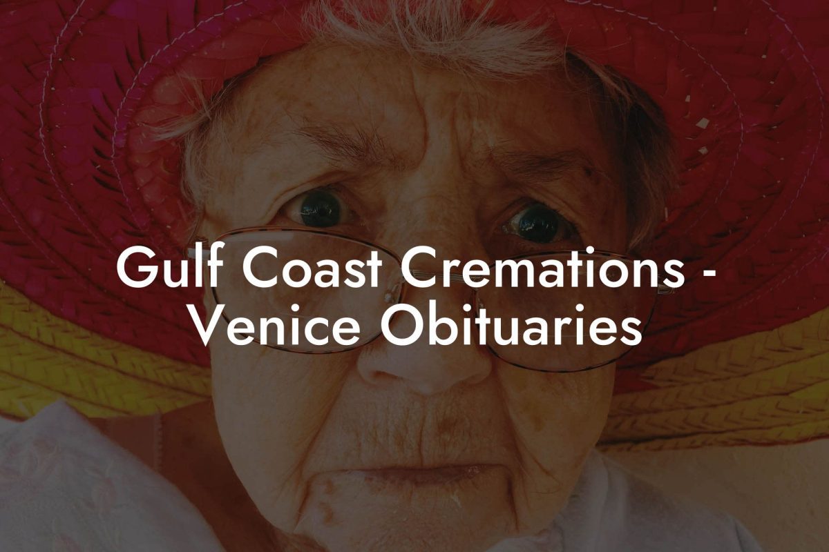 Gulf Coast Cremations - Venice Obituaries