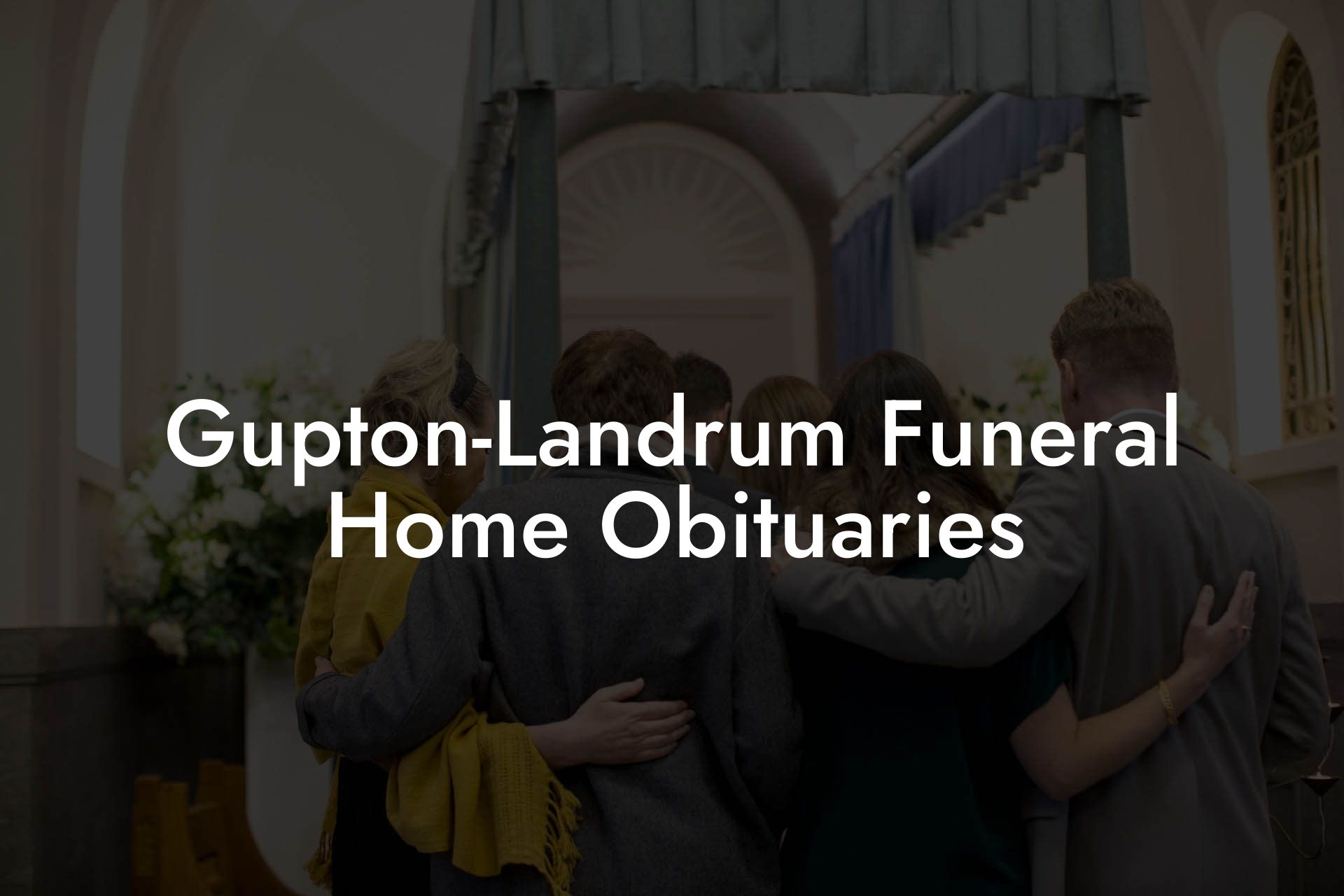 GuptonLandrum Funeral Home Obituaries Eulogy Assistant