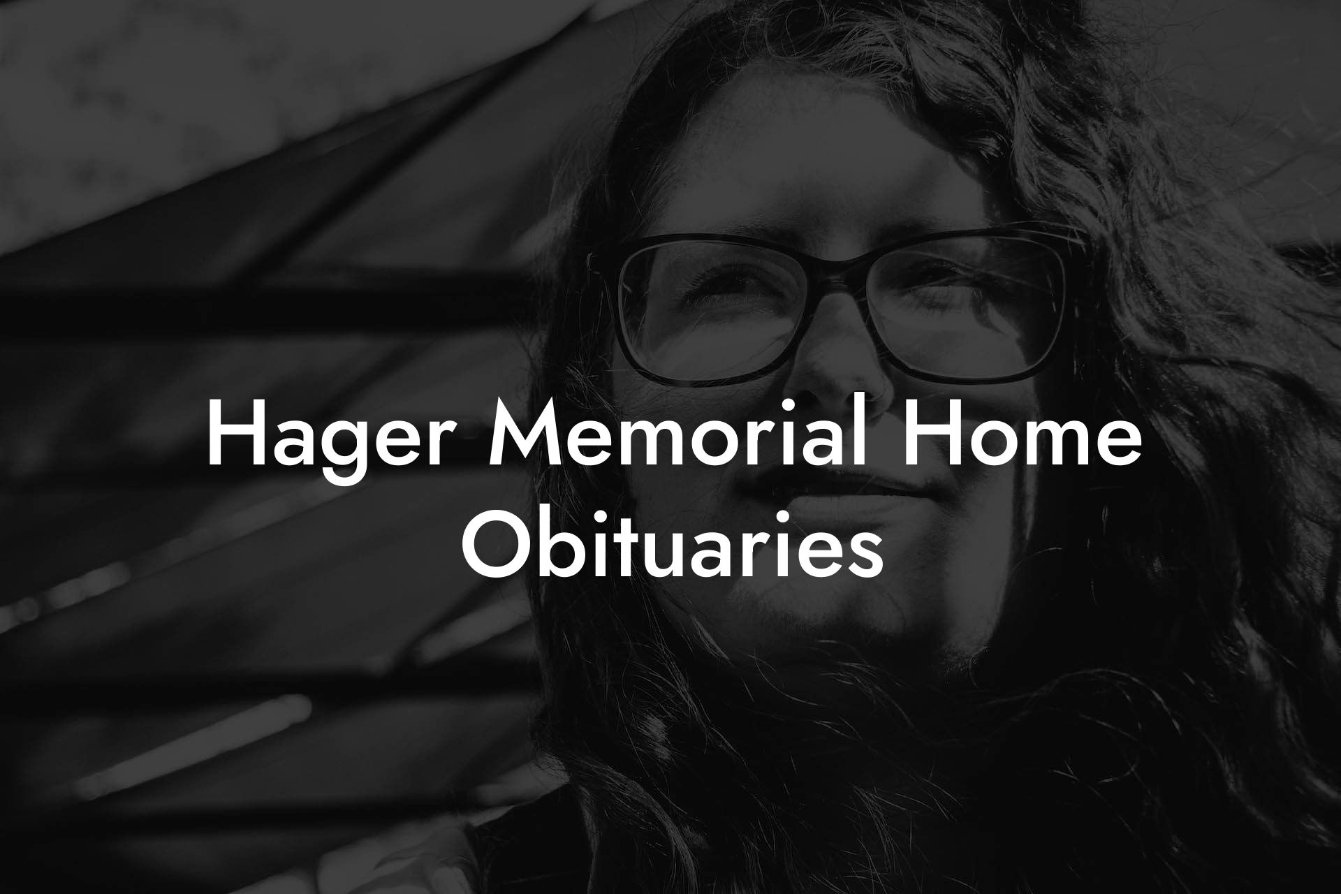 Hager Memorial Home Obituaries