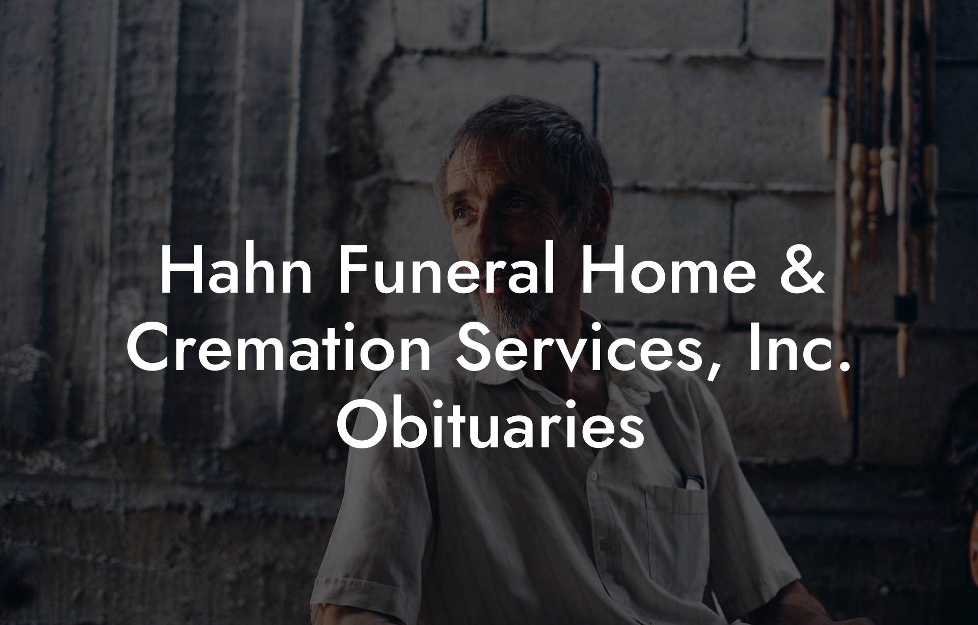 Hahn Funeral Home & Cremation Services, Inc. Obituaries