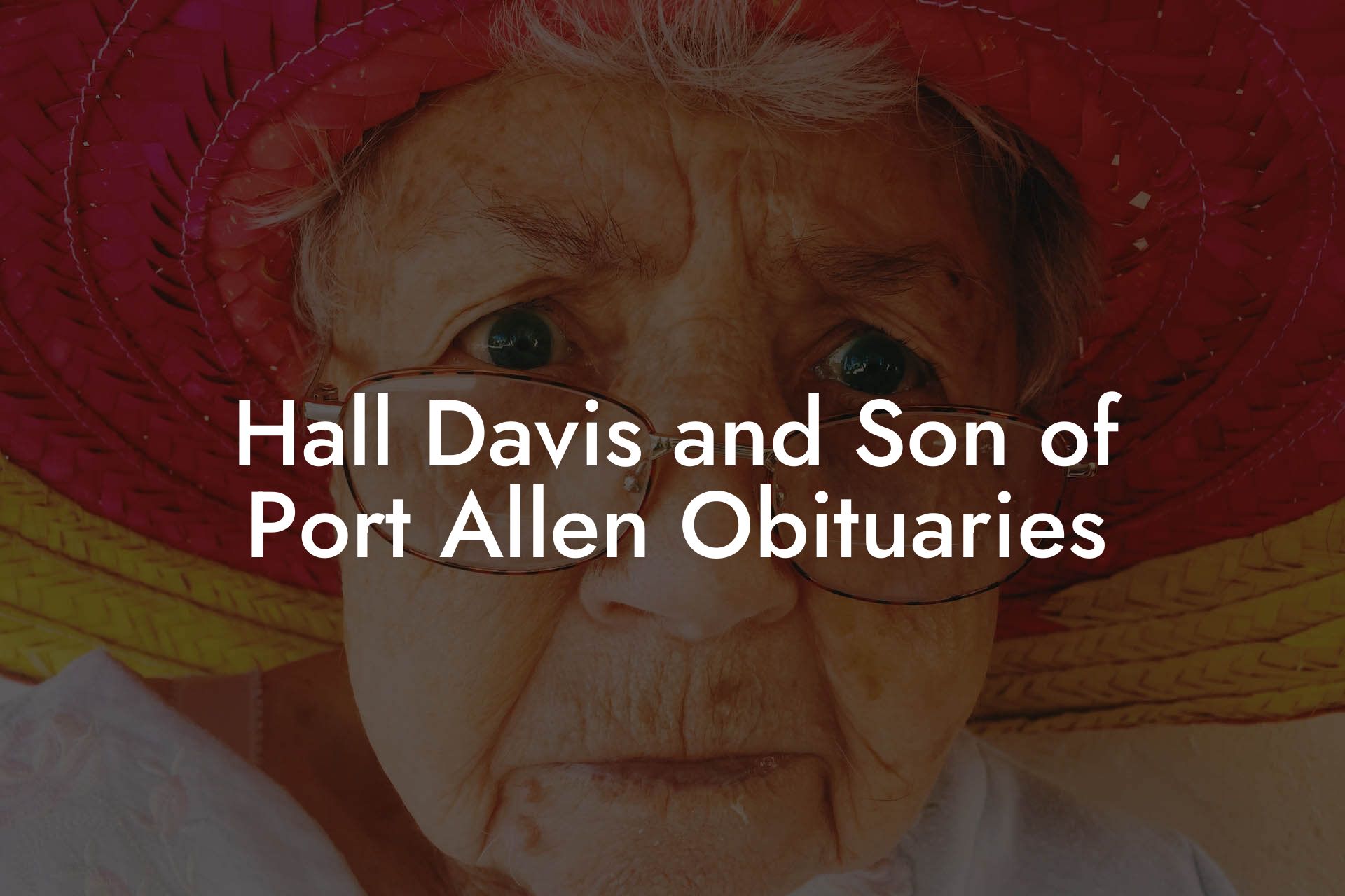 Hall Davis and Son of Port Allen Obituaries
