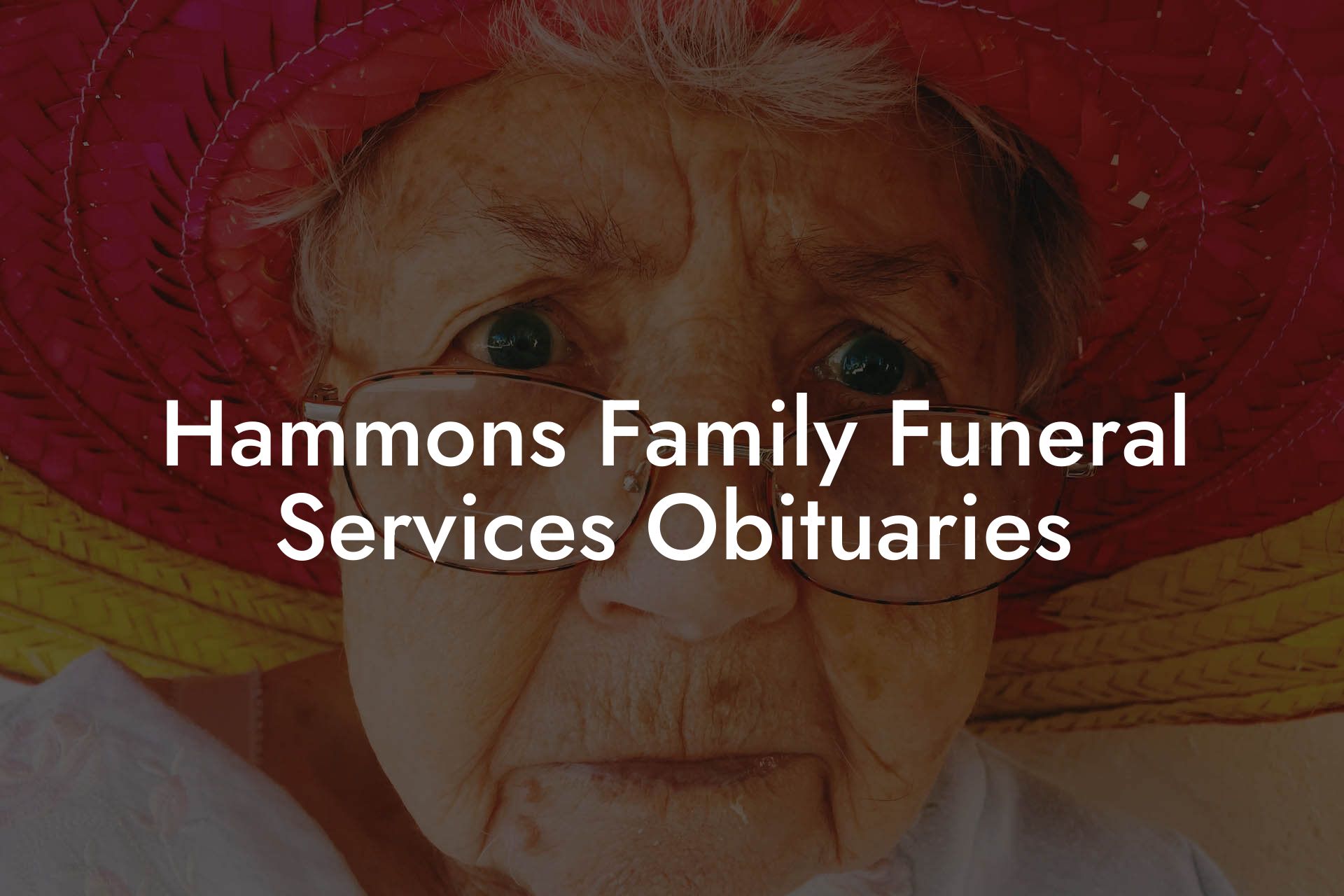 Hammons Family Funeral Services Obituaries