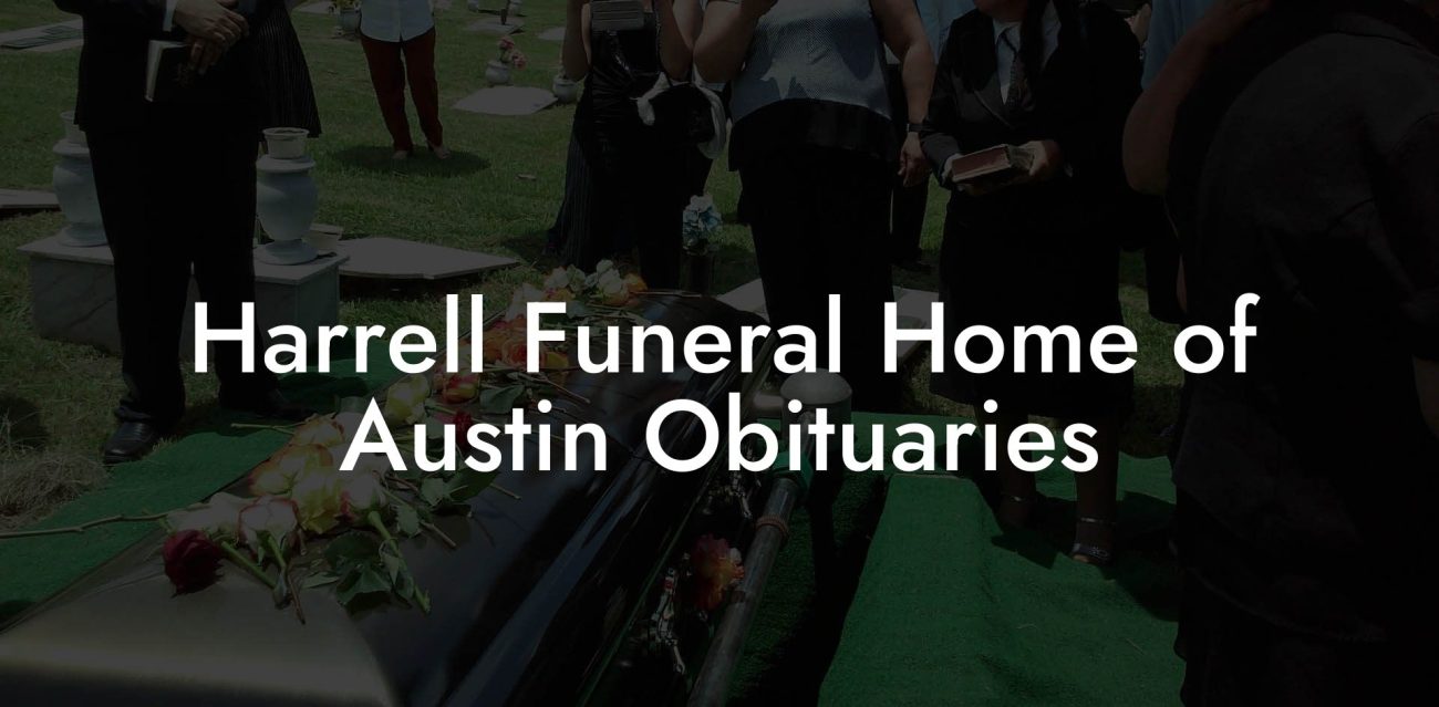 Harrell Funeral Home of Austin Obituaries