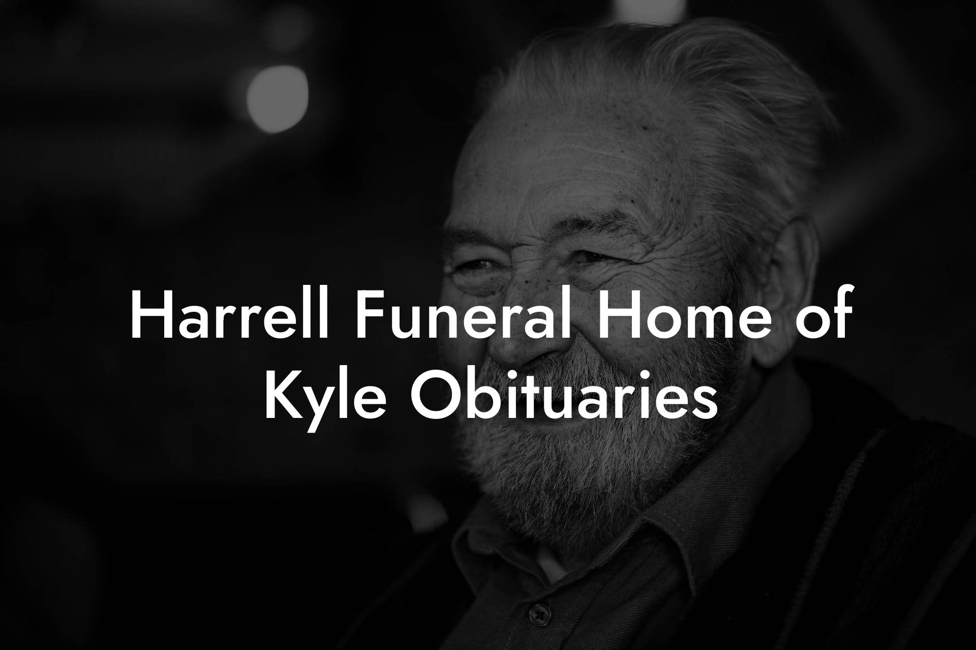 Harrell Funeral Home of Kyle Obituaries