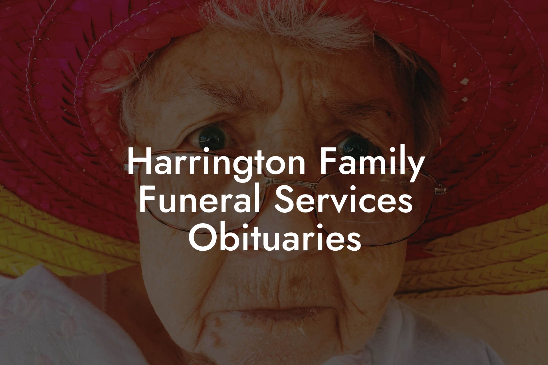 Harrington Family Funeral Services Obituaries