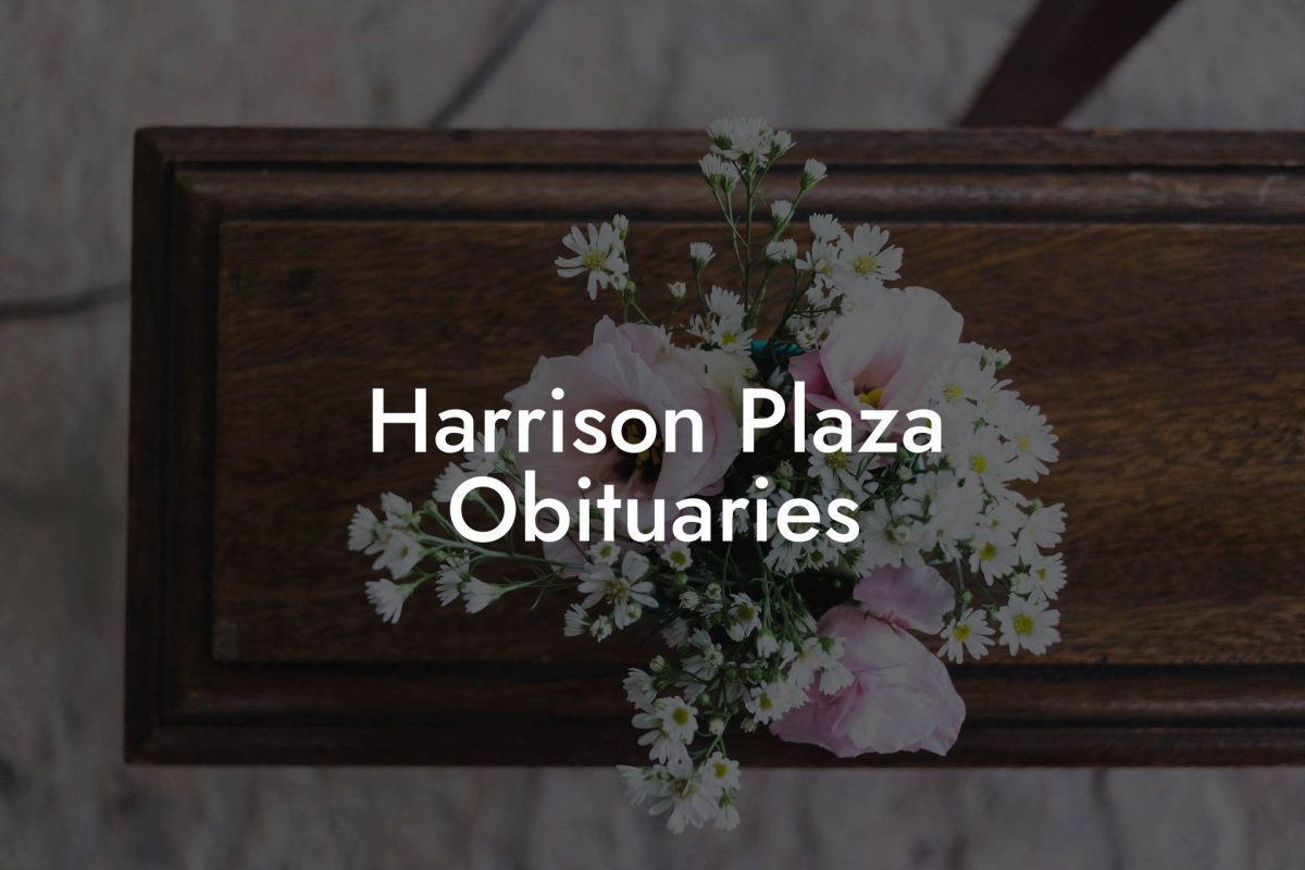 Harrison Plaza Obituaries