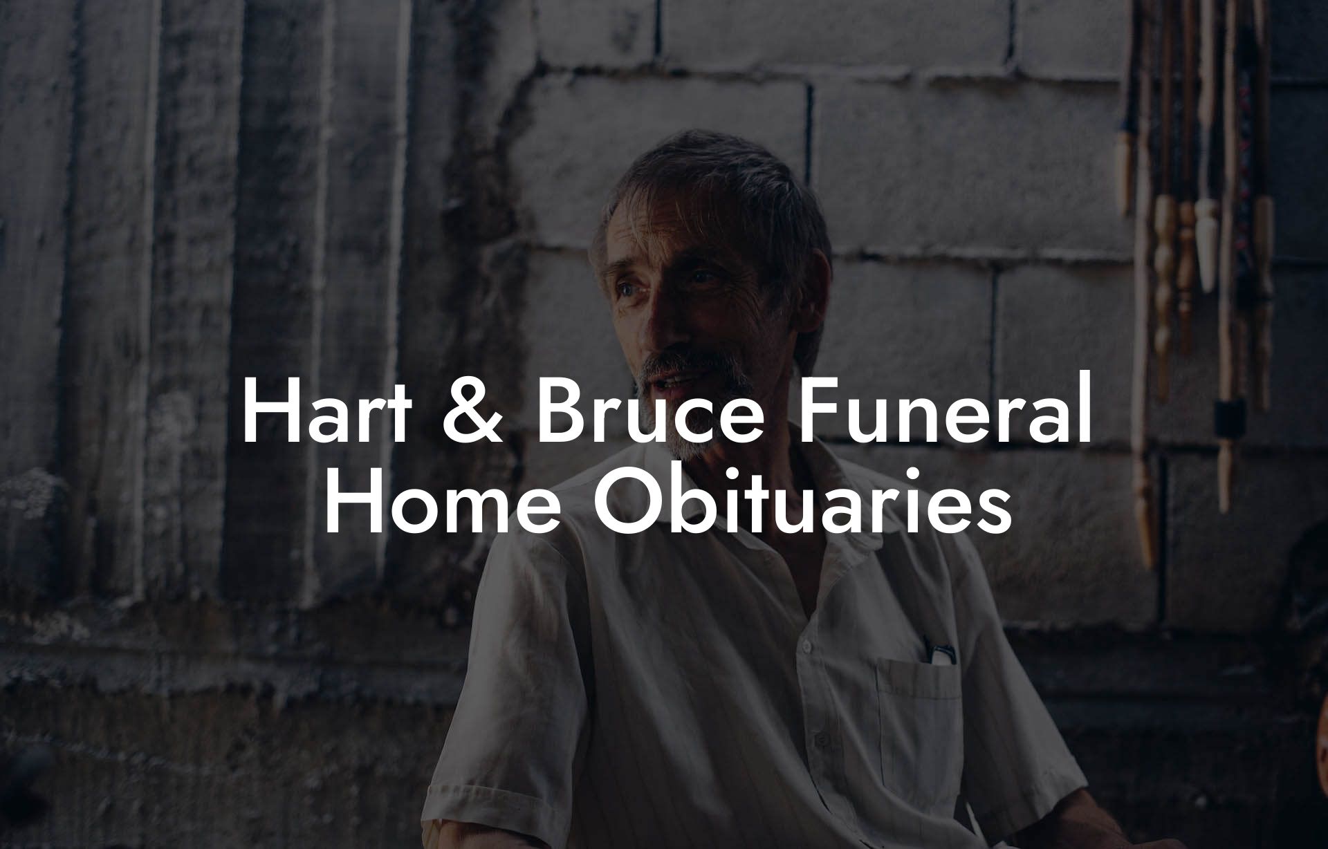 Hart & Bruce Funeral Home Obituaries