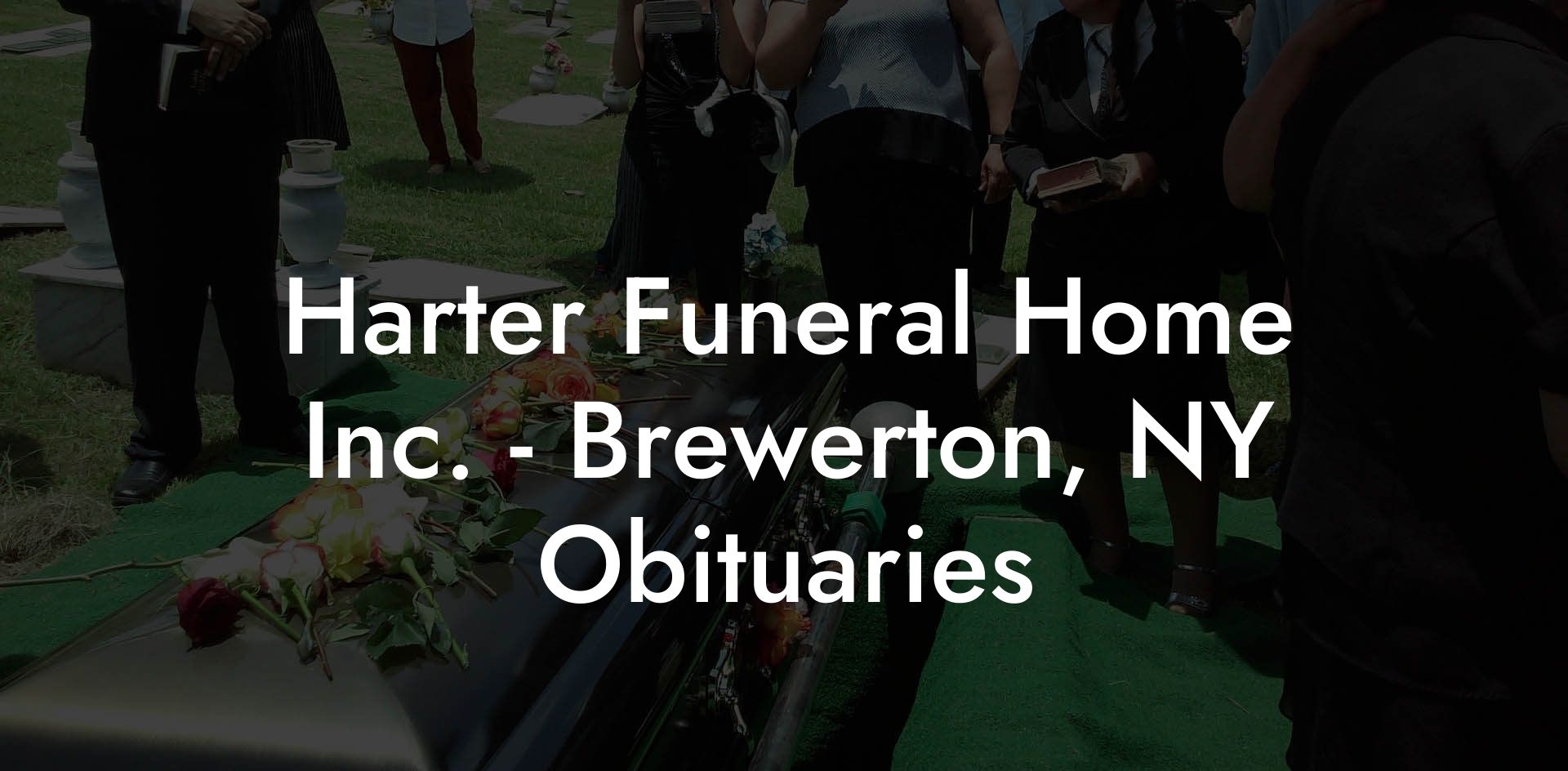 Harter Funeral Home Inc. - Brewerton, NY Obituaries