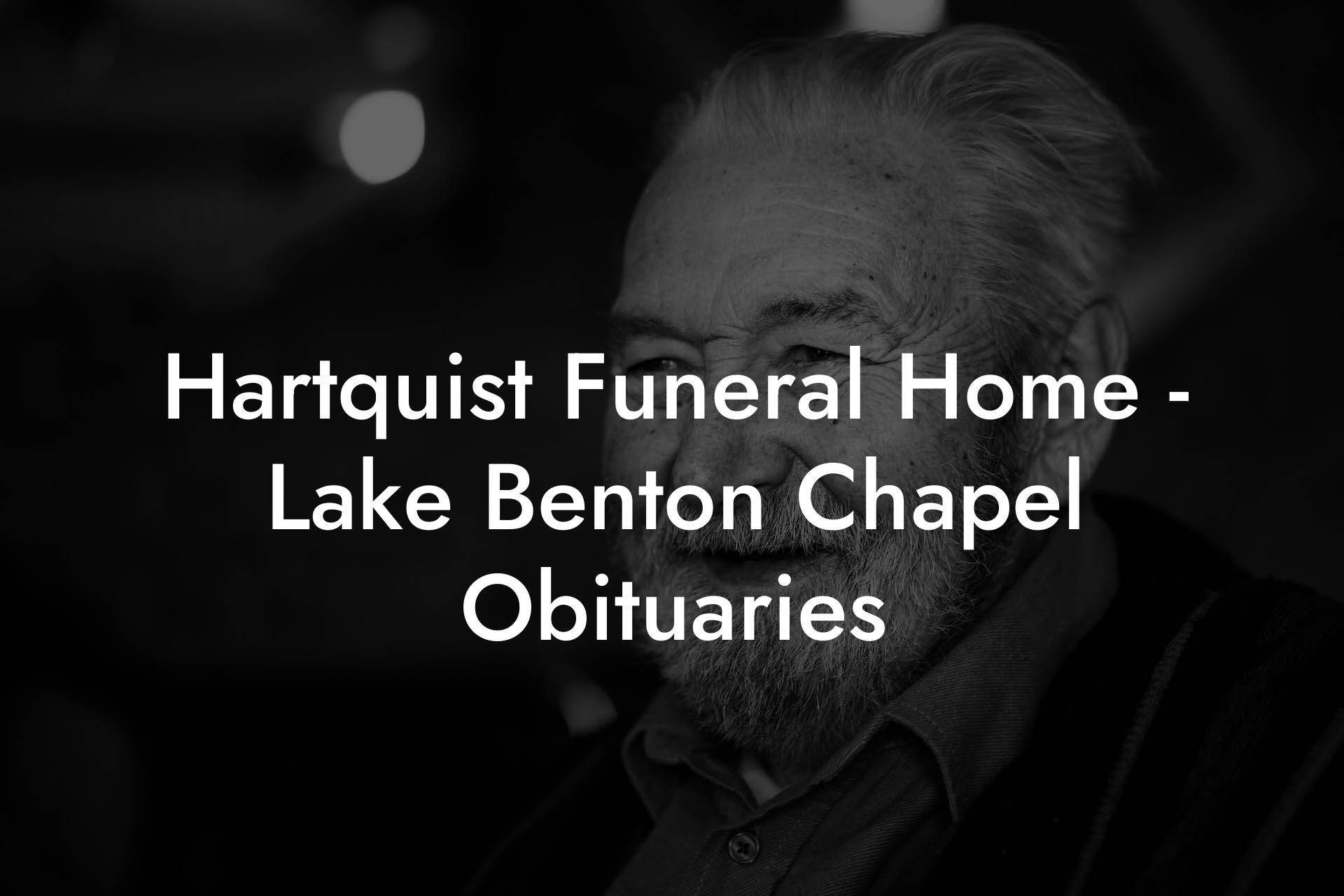 Hartquist Funeral Home - Lake Benton Chapel Obituaries