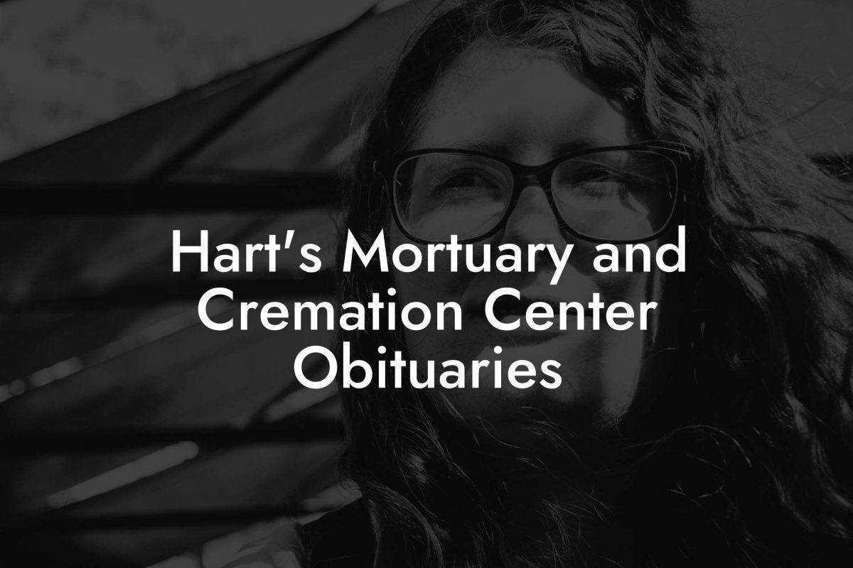 Hart's Mortuary and Cremation Center Obituaries