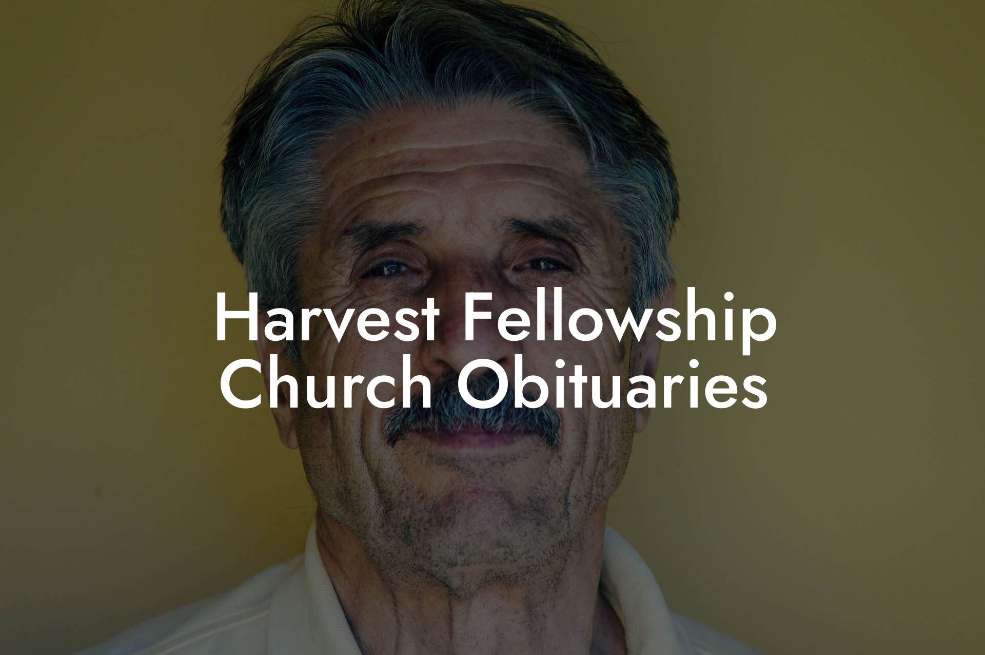 Harvest Fellowship Church Obituaries