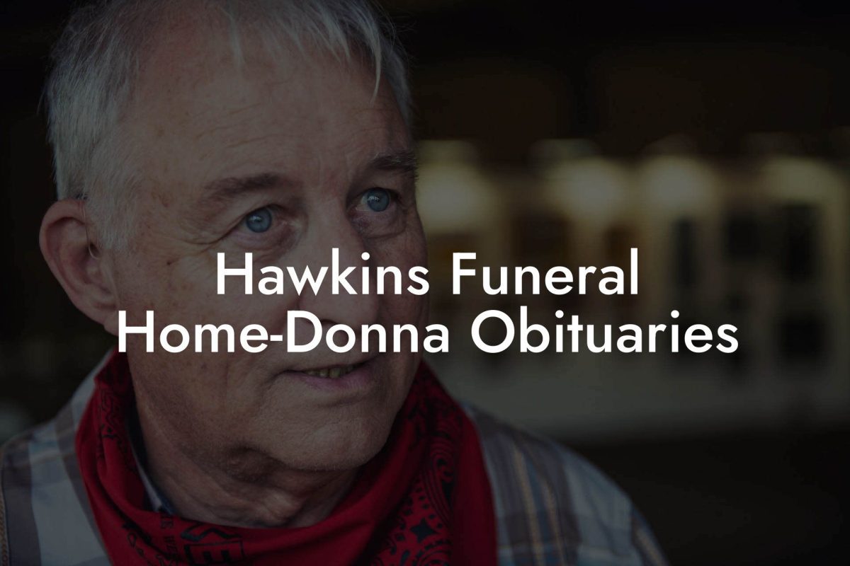 Hawkins Funeral Home-Donna Obituaries