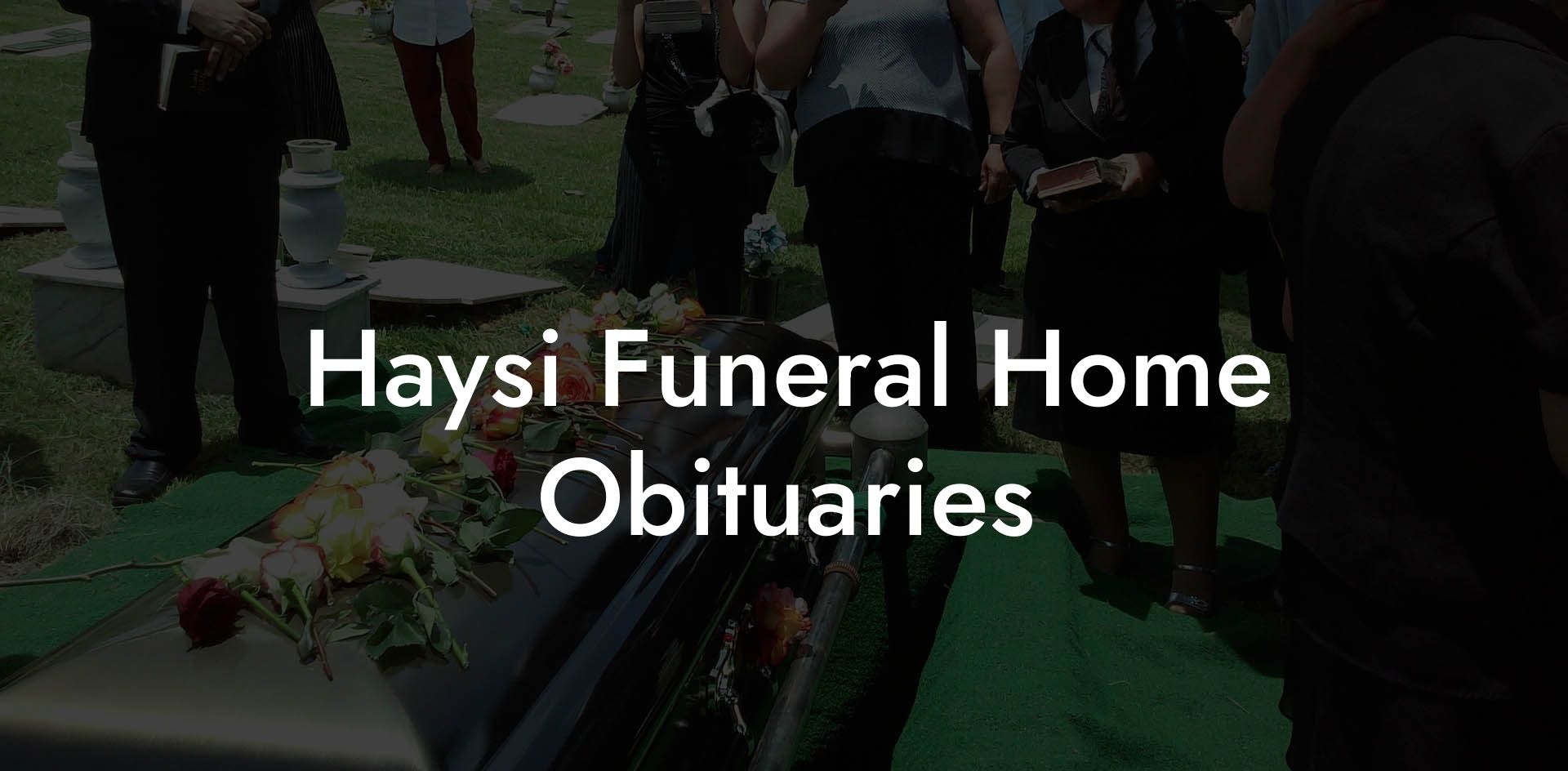 Haysi Funeral Home Obituaries