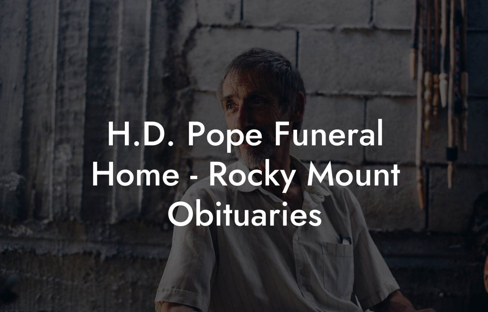 H.d. Pope Funeral Home - Rocky Mount Obituaries - Eulogy Assistant