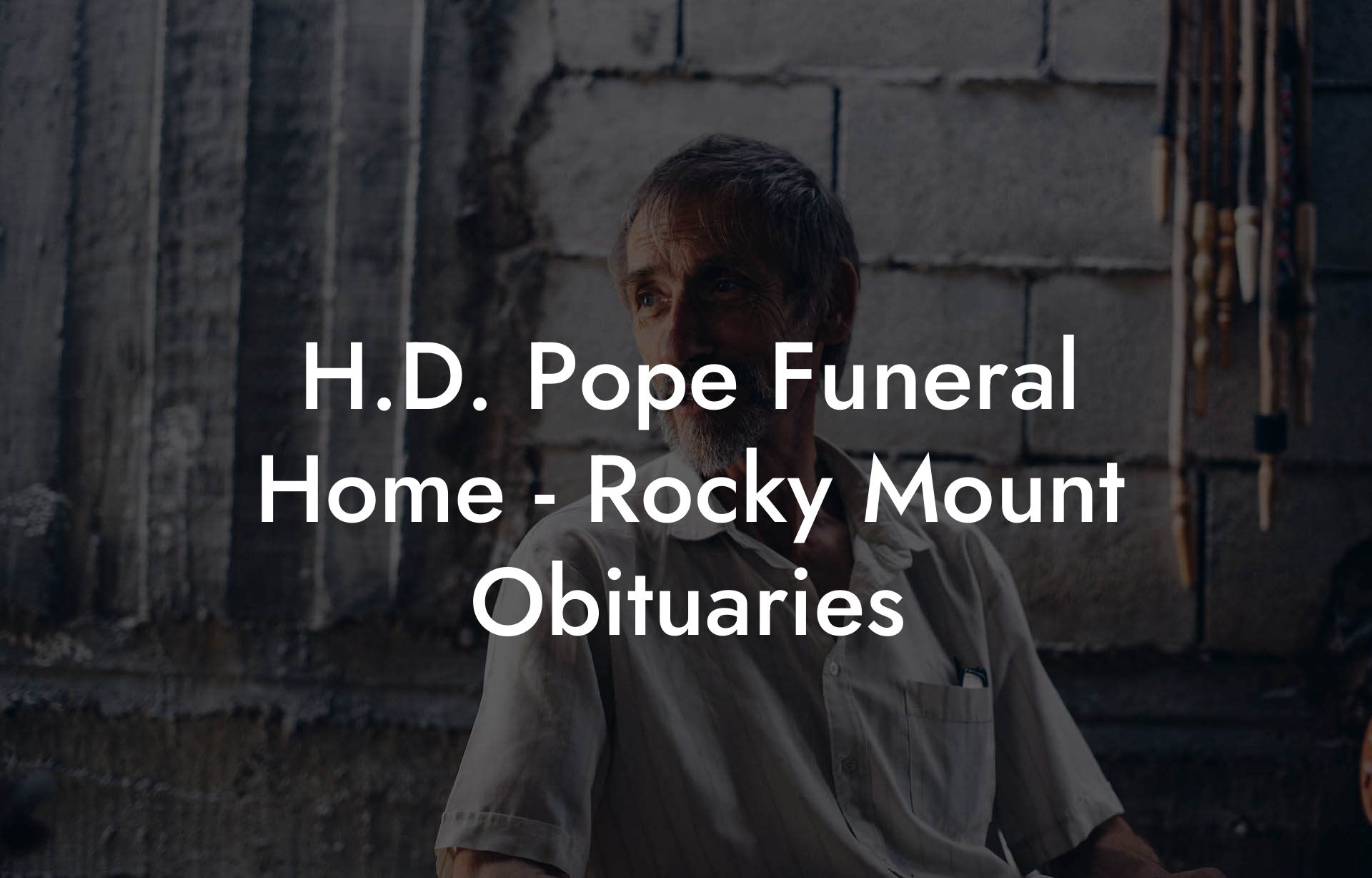 H.D. Pope Funeral Home - Rocky Mount Obituaries - Eulogy Assistant