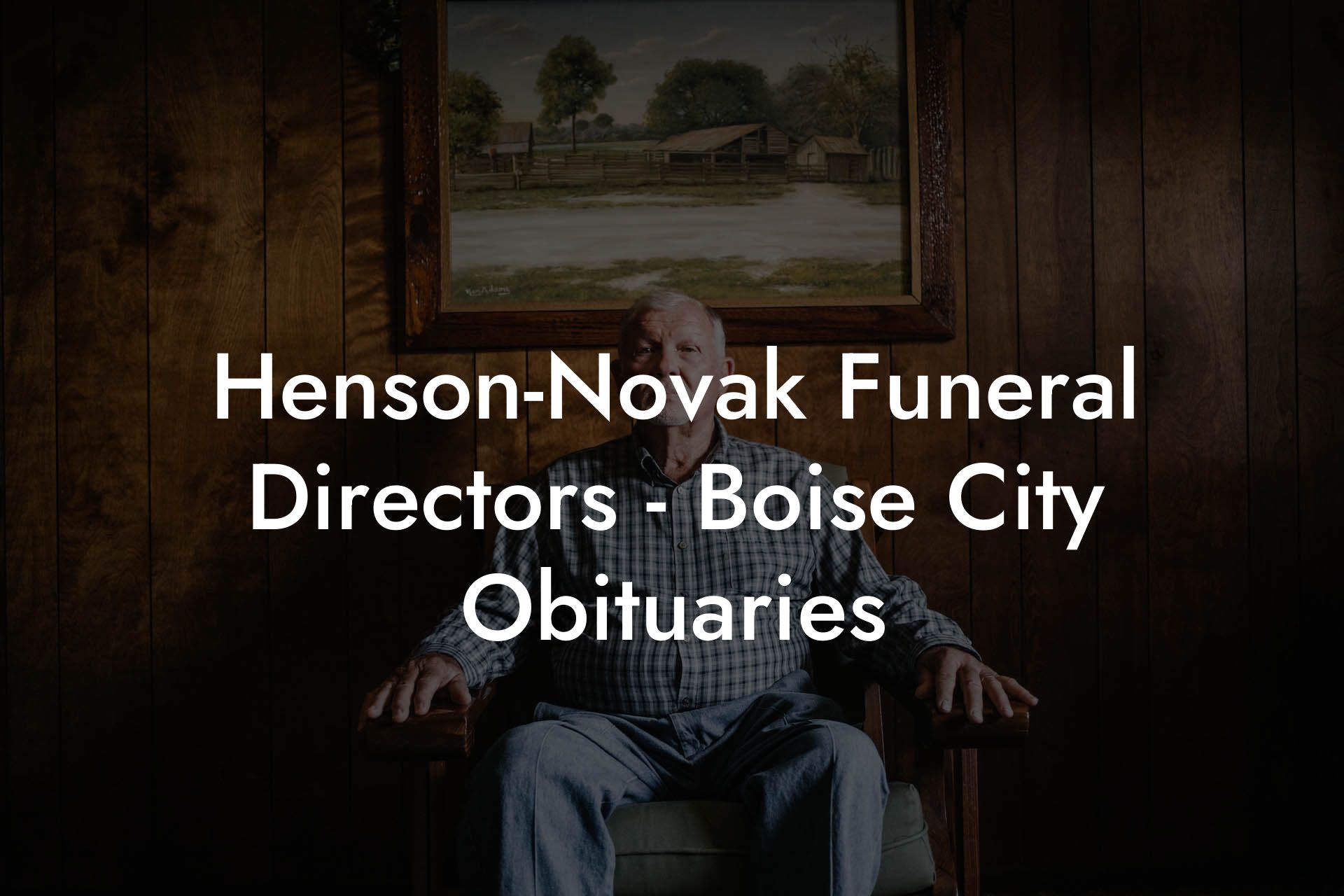 Henson-Novak Funeral Directors - Boise City Obituaries