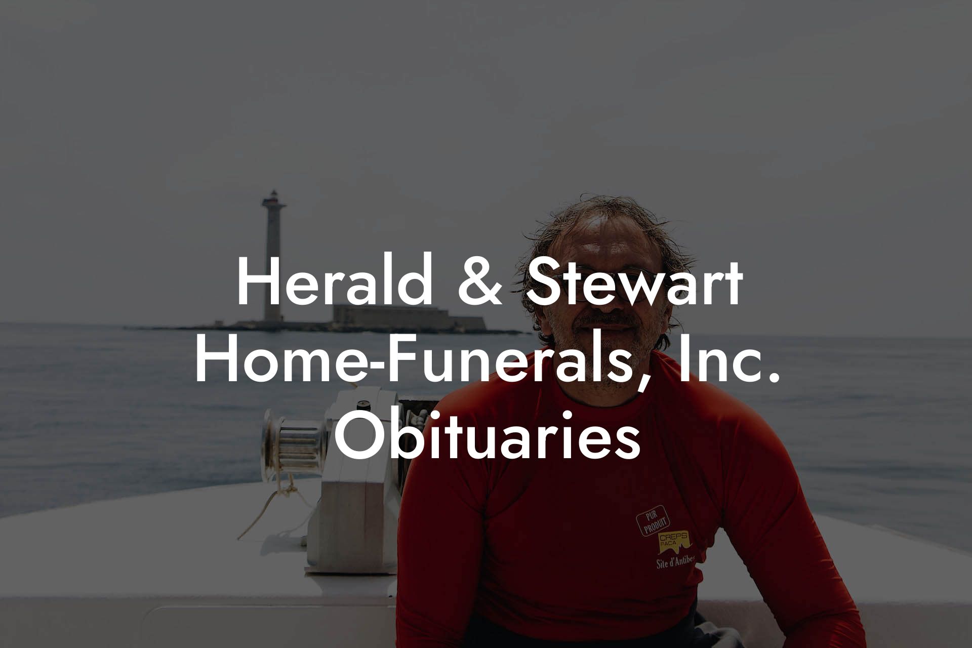 Herald & Stewart Home-Funerals, Inc. Obituaries