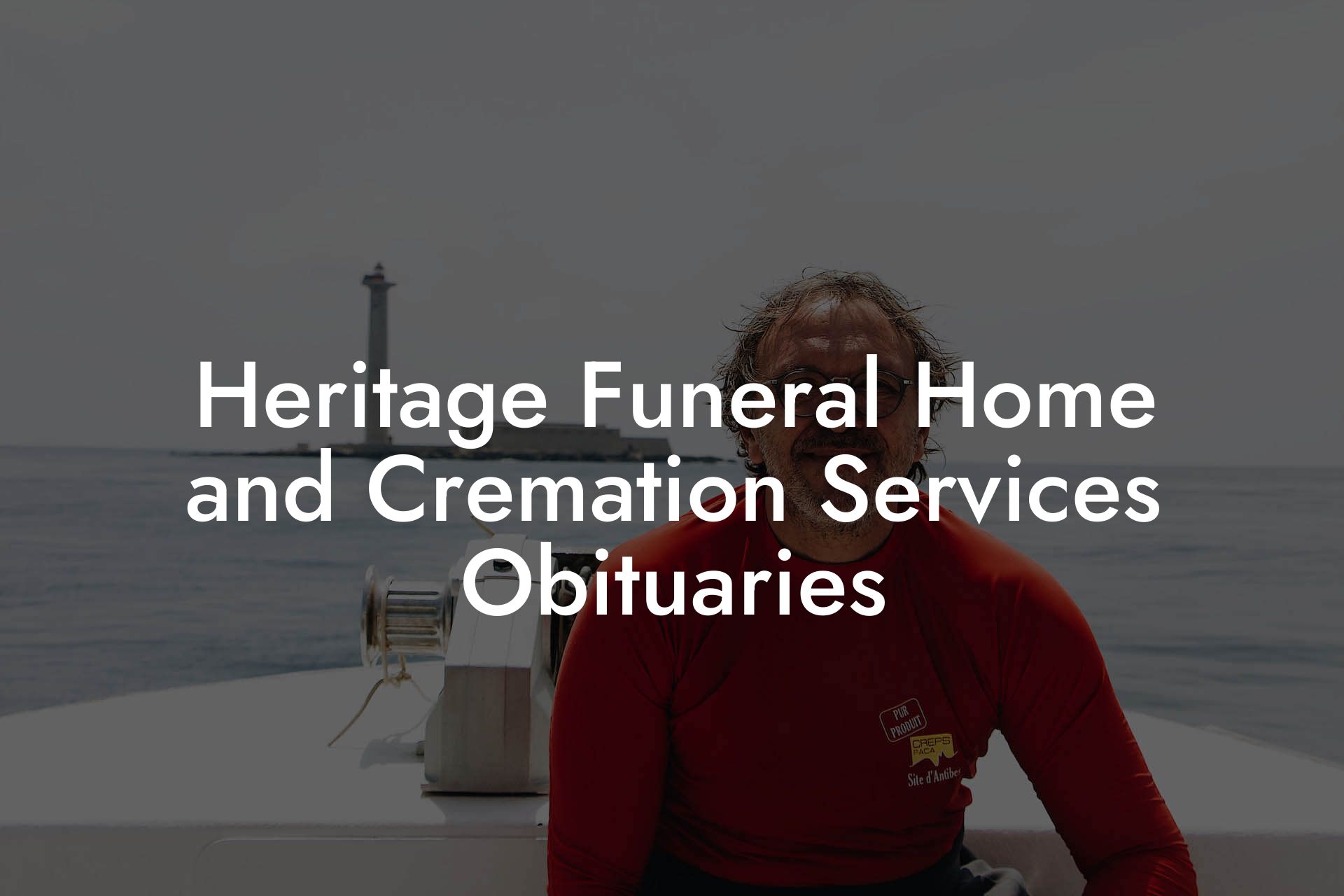 Heritage Funeral Home and Cremation Services Obituaries