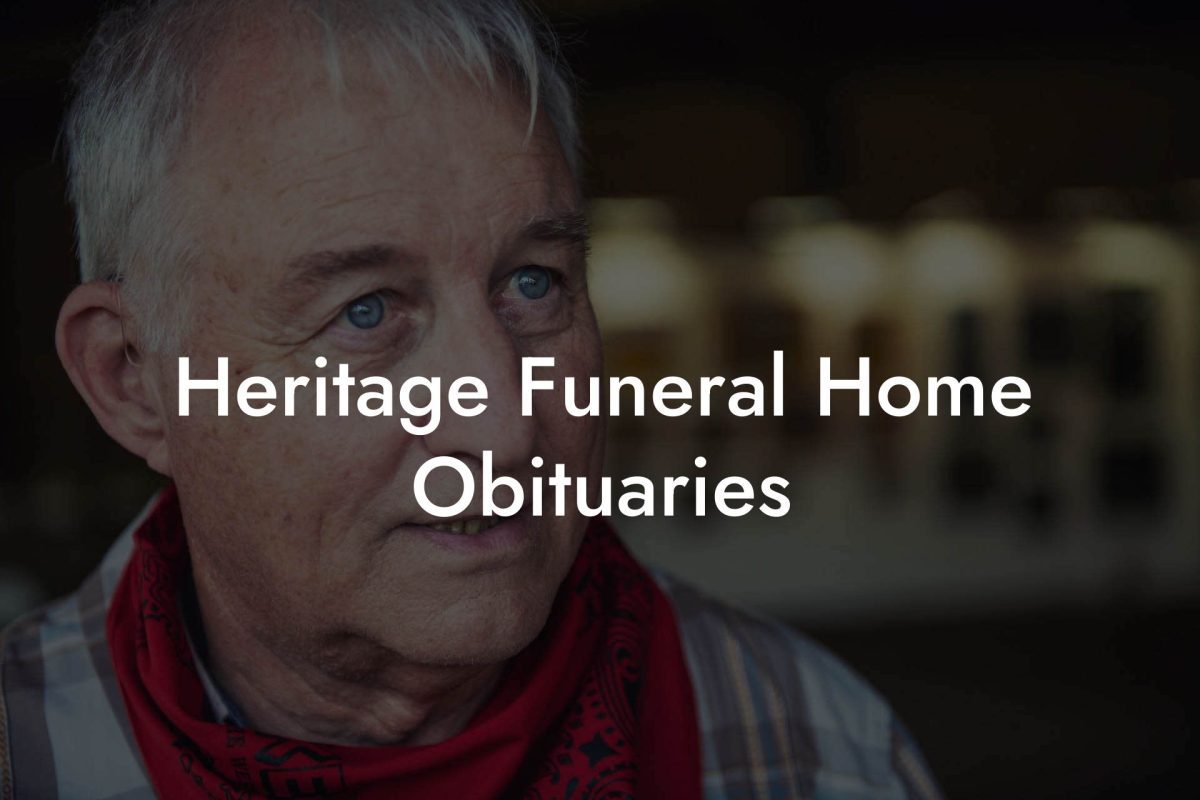 Heritage Funeral Home Obituaries