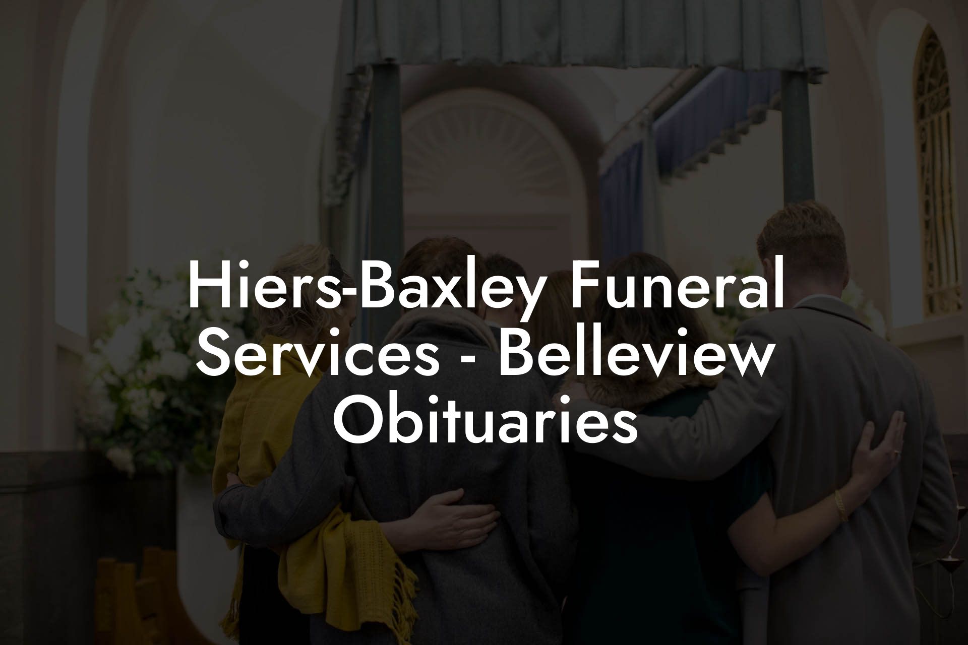 Hiers-Baxley Funeral Services - Belleview Obituaries